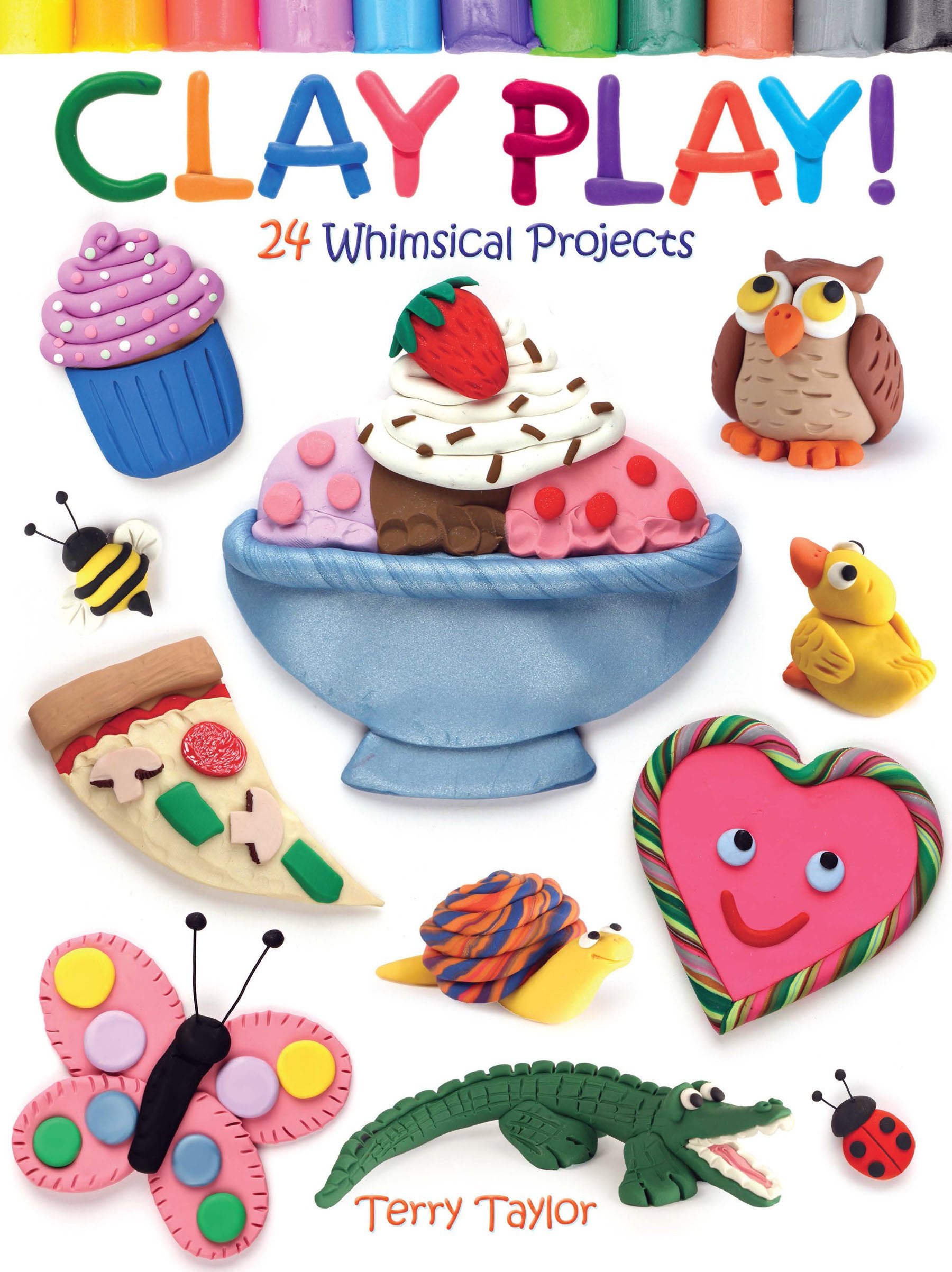 Libro: Clay Play! 24 Whimsical Projects