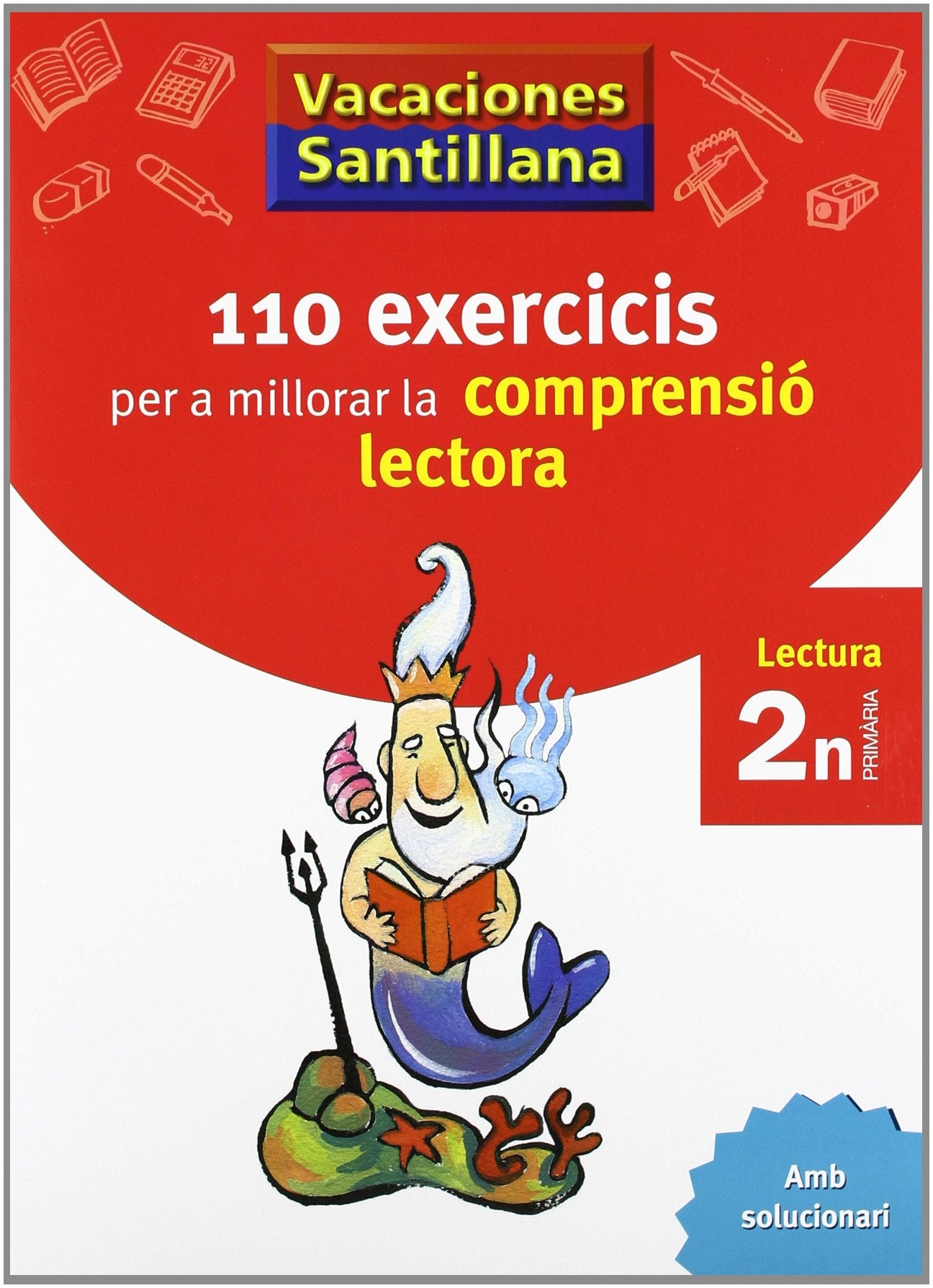 Libro: VACACIONES SANTILLANA 110 EXERCICIS PER A MILLORAR LA COMPRENSIO LECTORA 2 N PRIMARIA Valencian