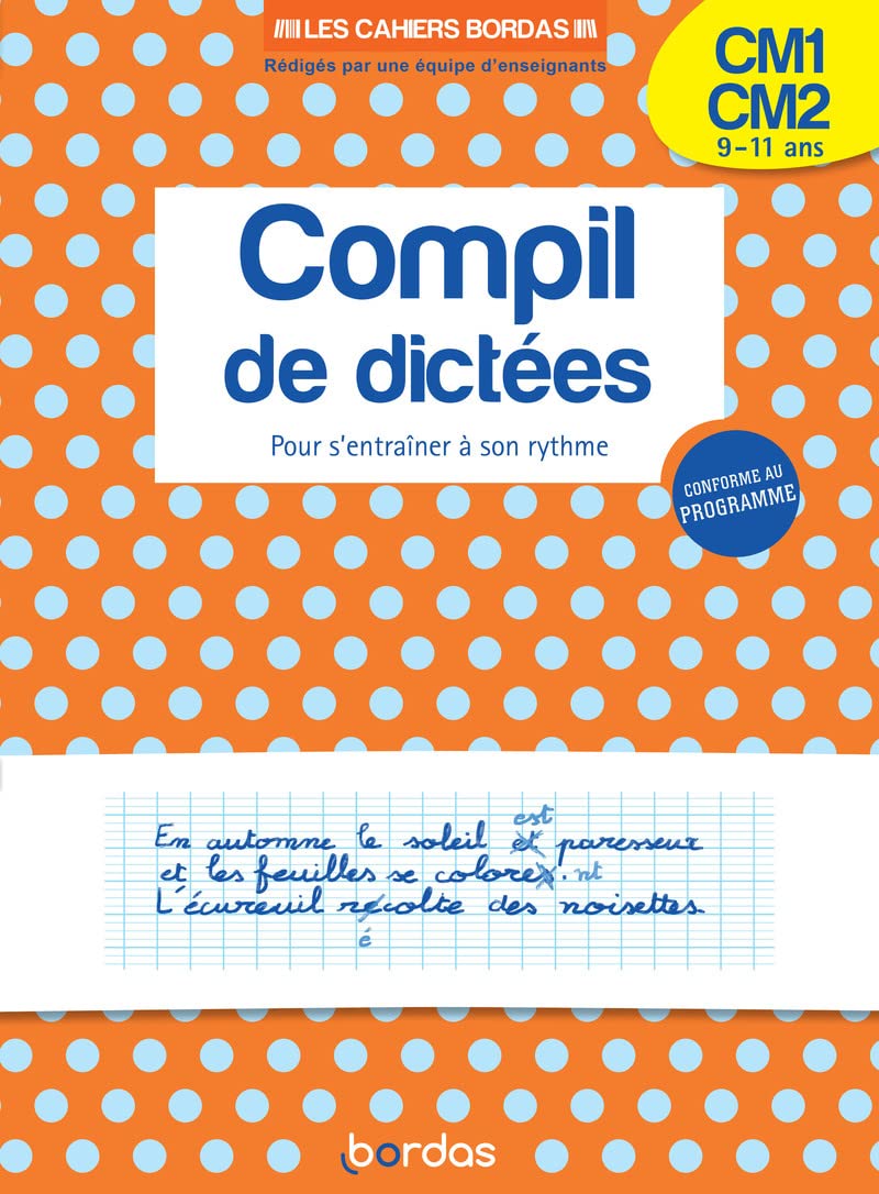 Libro: Les cahiers Bordas - Compil de dictées pour s'entraîner à son rythme CM1-CM2