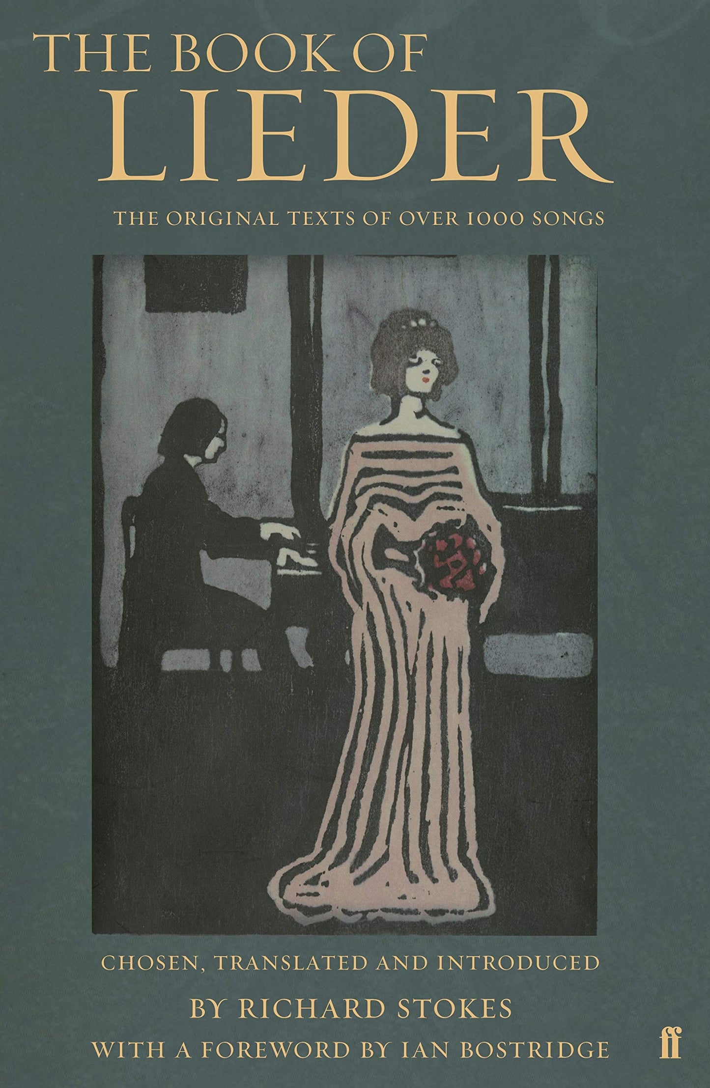 Libro: The Book of Lieder: The Original Text of Over 1000 Songs by Bostridge, Ian, Stokes, Richard (2005) Hardcover