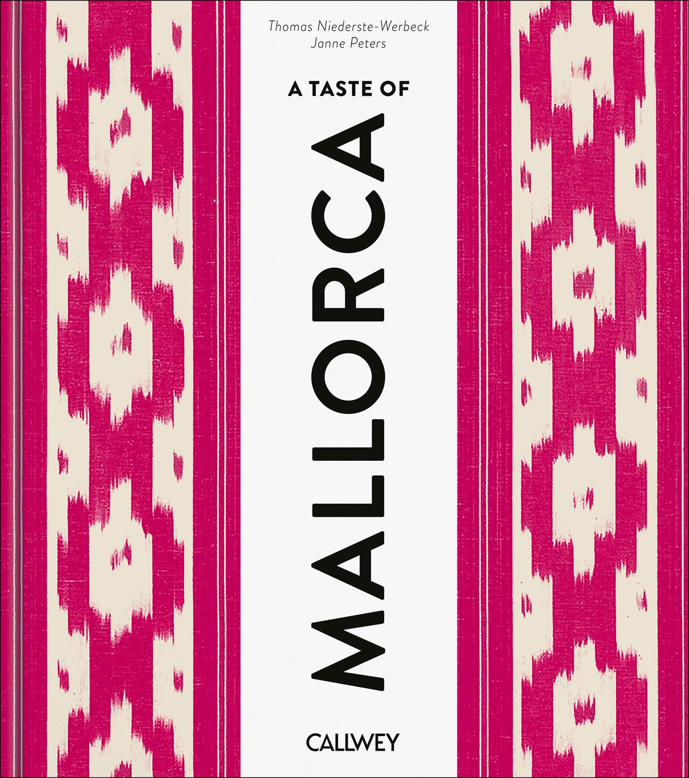 Libro: A Taste of Mallorca: Places of longing, original recipes and insider tips