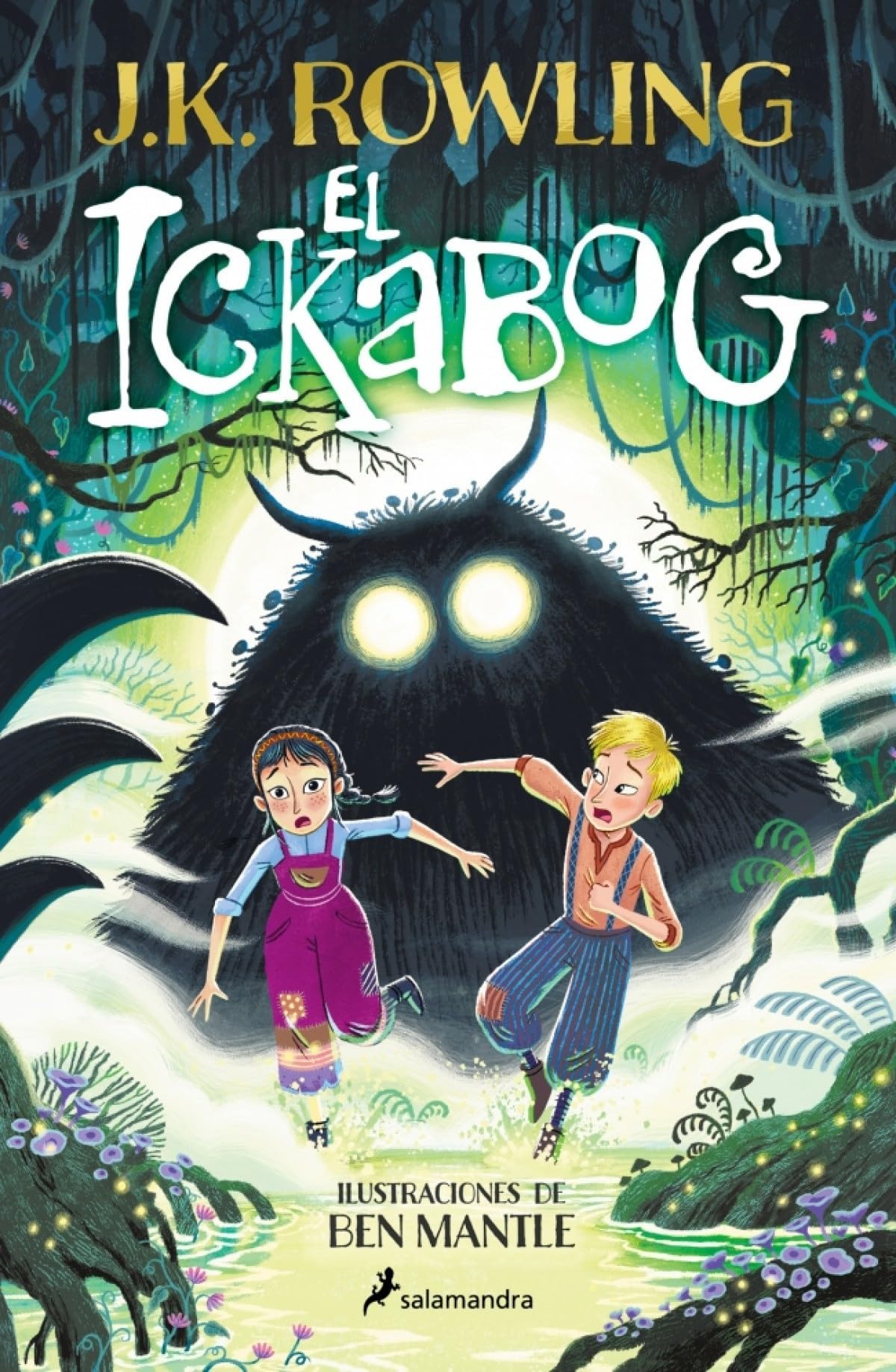 El ickabog (edición con ilustraciones de Ben Mantle): Ilustraciones de Ben Mantle (Colección Salamandra Middle Grade)