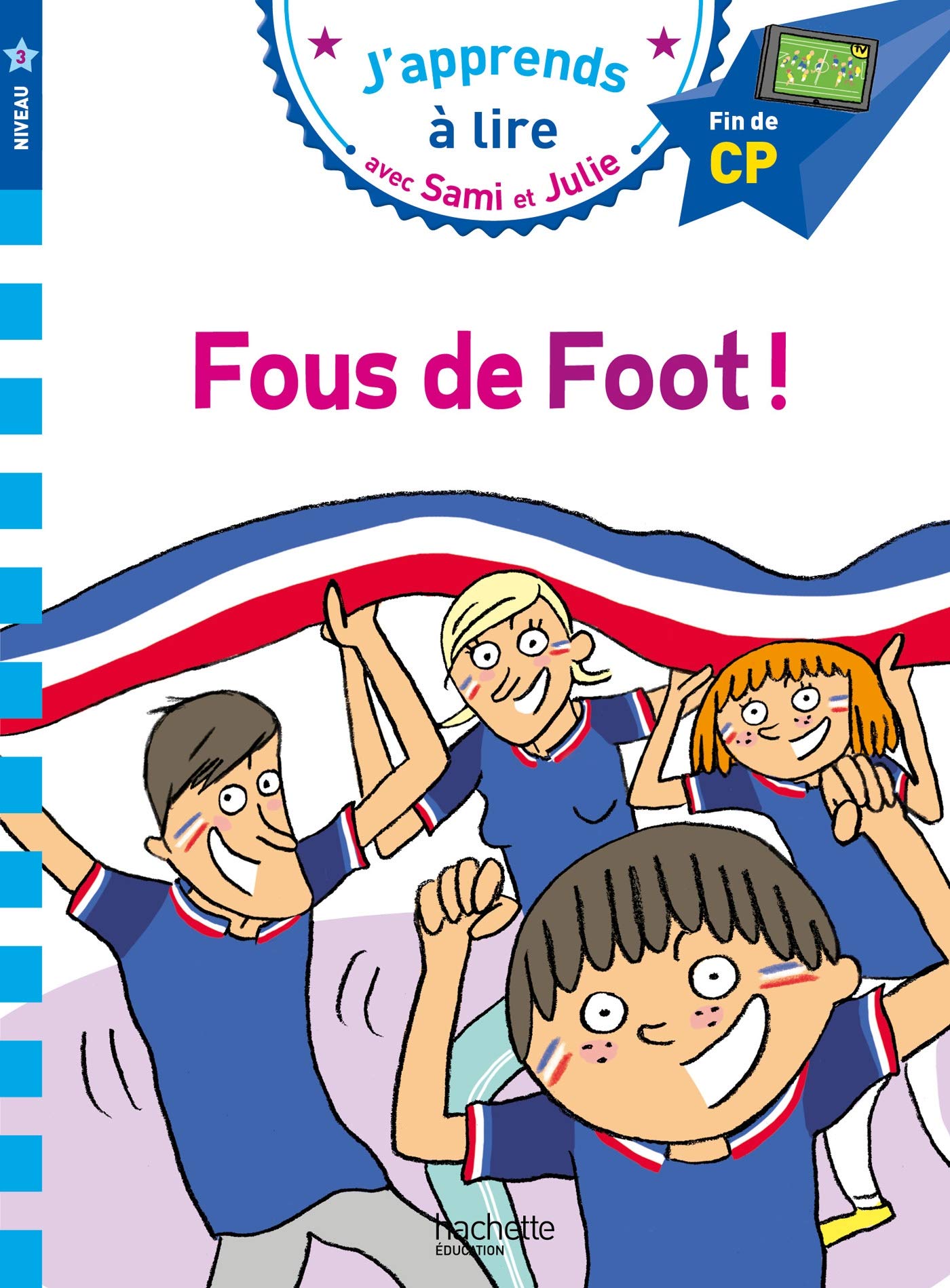 Libro: Sami et Julie CP Niveau 3 Fous de foot ! (French Edition)