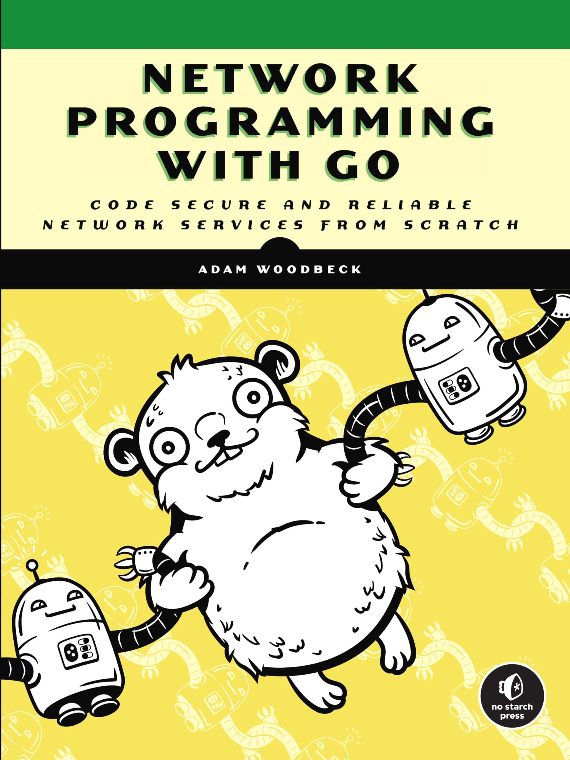Libro: Network Programming with Go: Code Secure and Reliable Network Services from Scratch