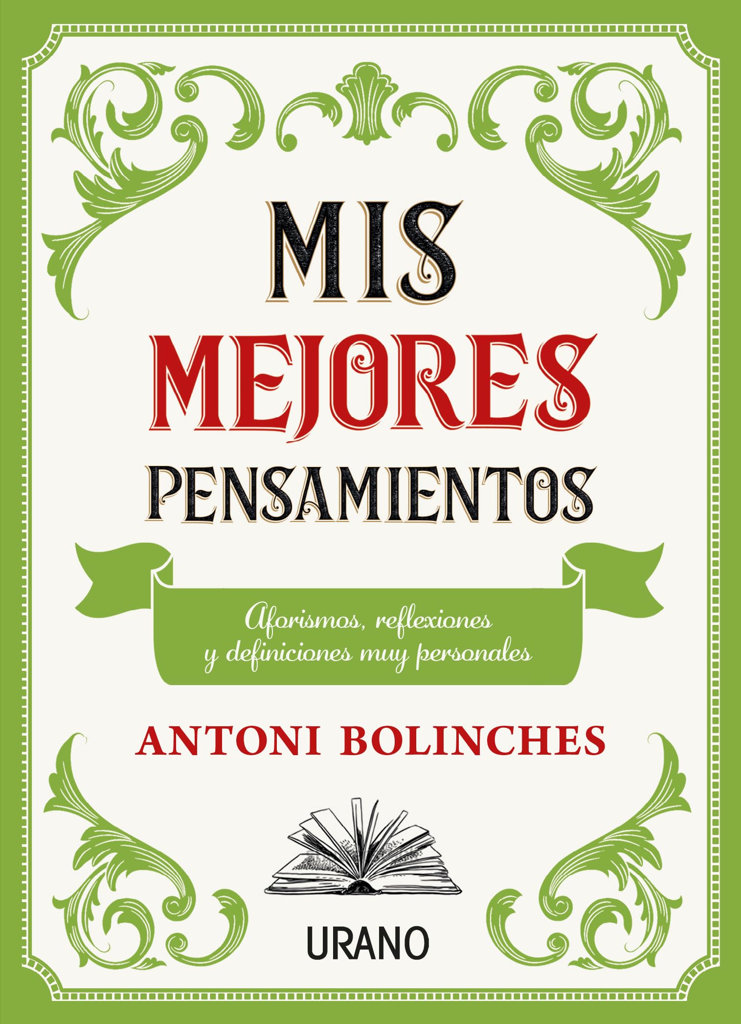 Libro: Mis mejores pensamientos: Aforismos, reflexiones y definiciones muy personales (Crecimiento personal)