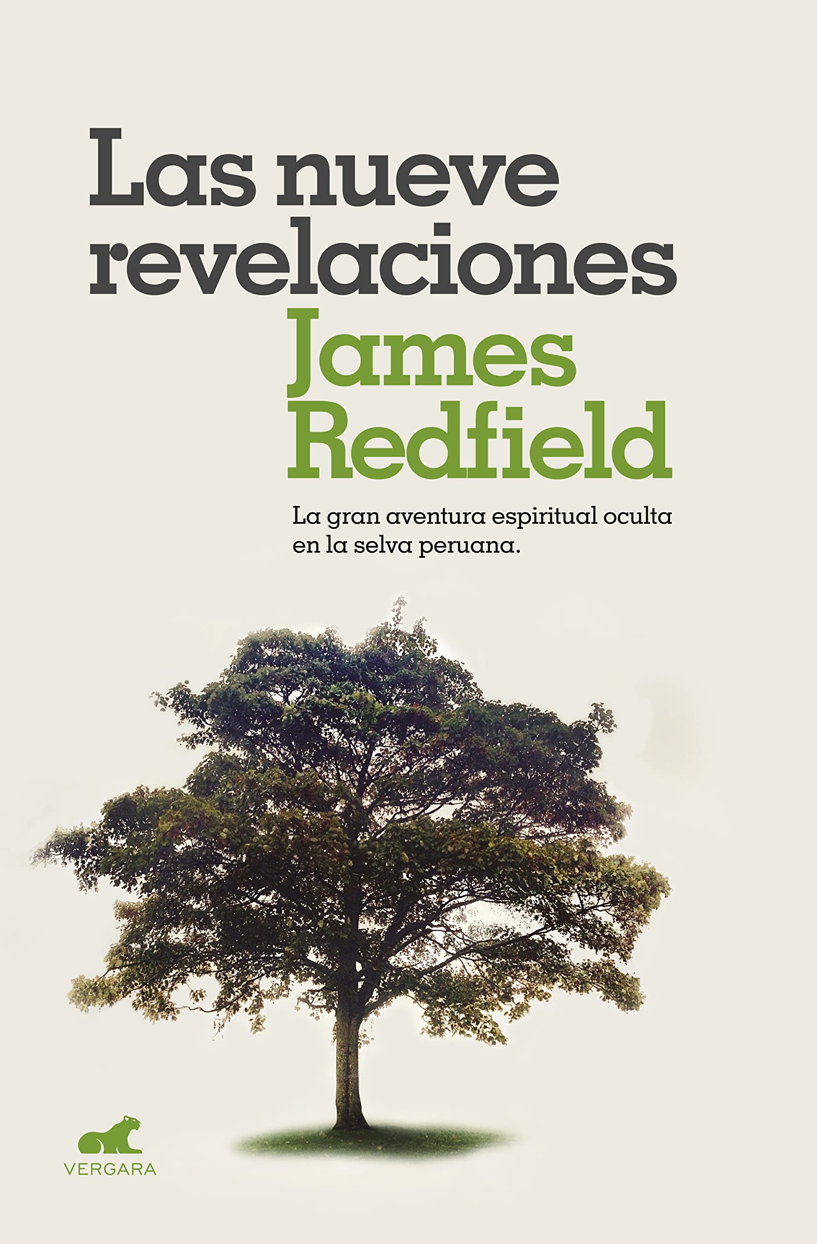 Libro: Las nueve revelaciones: La gran aventura espiritual oculta en la selva peruana. (Vergara)