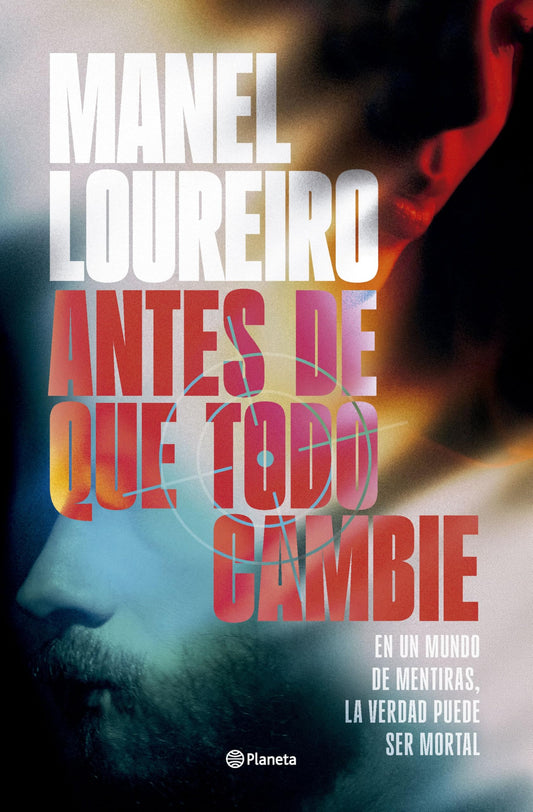 Antes de que todo cambie (Autores Españoles e Iberoamericanos)