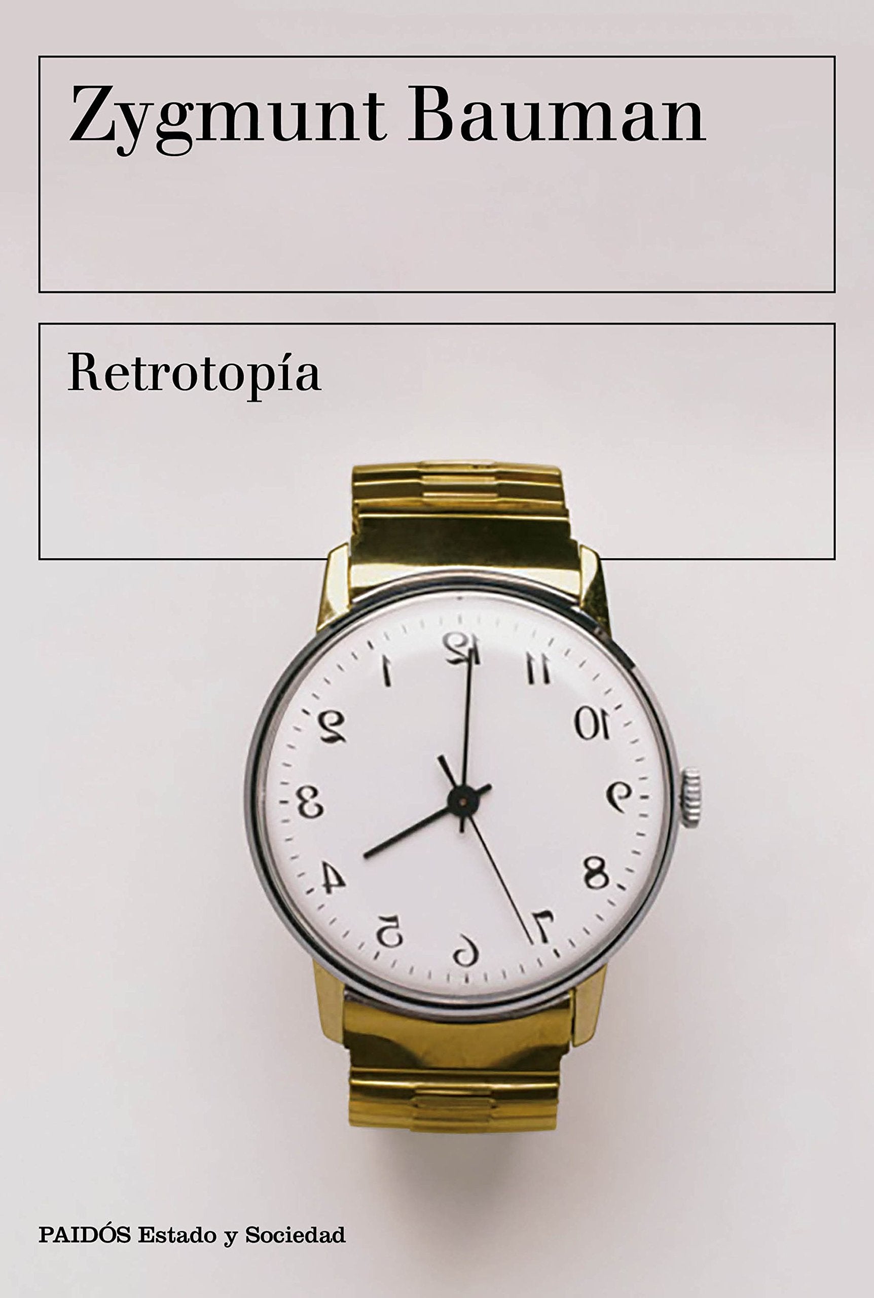 Libro: Retrotopía (Estado y Sociedad)