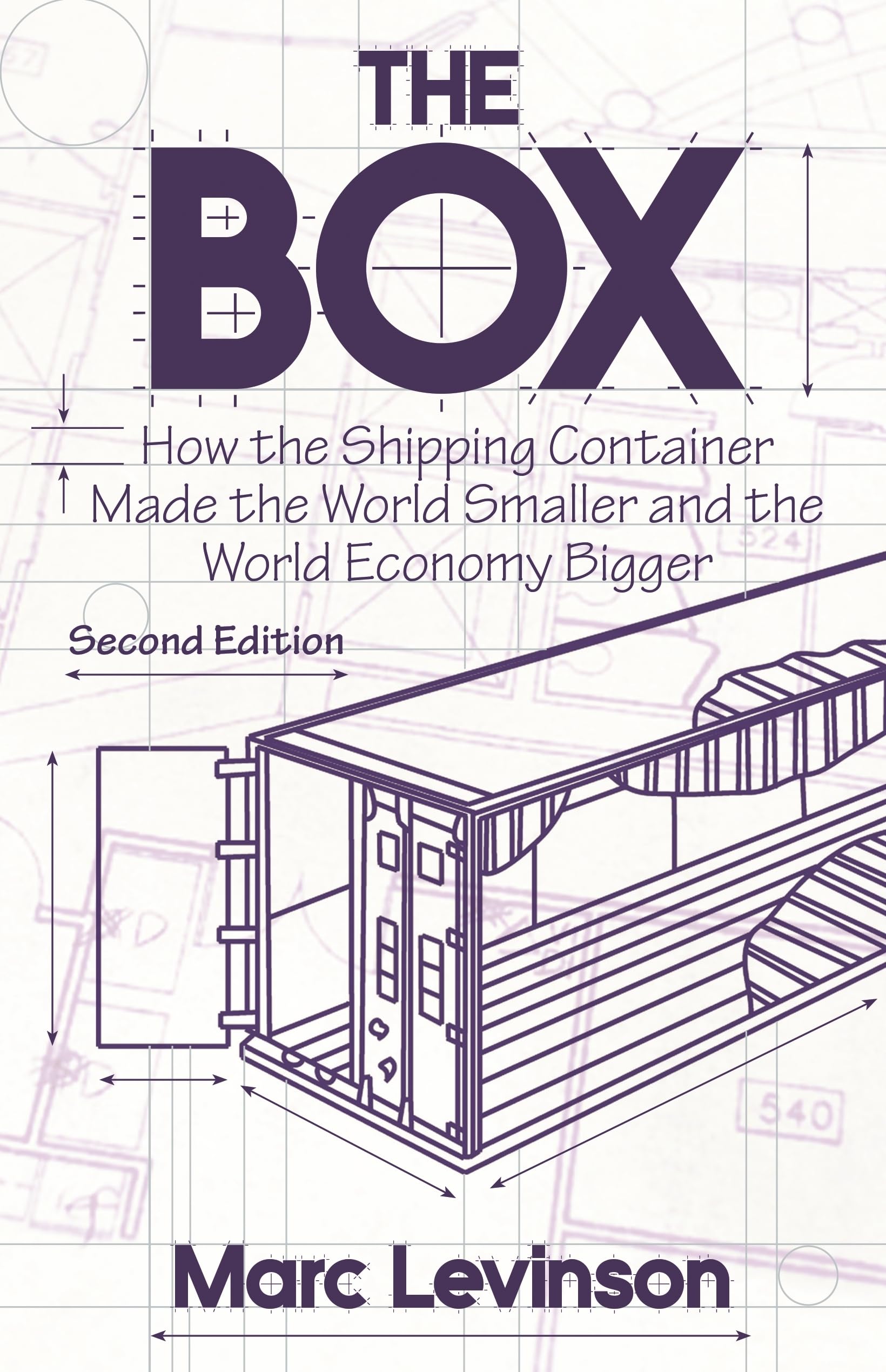 Libro: The Box: How the Shipping Container Made the World Smaller and the World Economy Bigger - Second Edition with a new chapter by the author