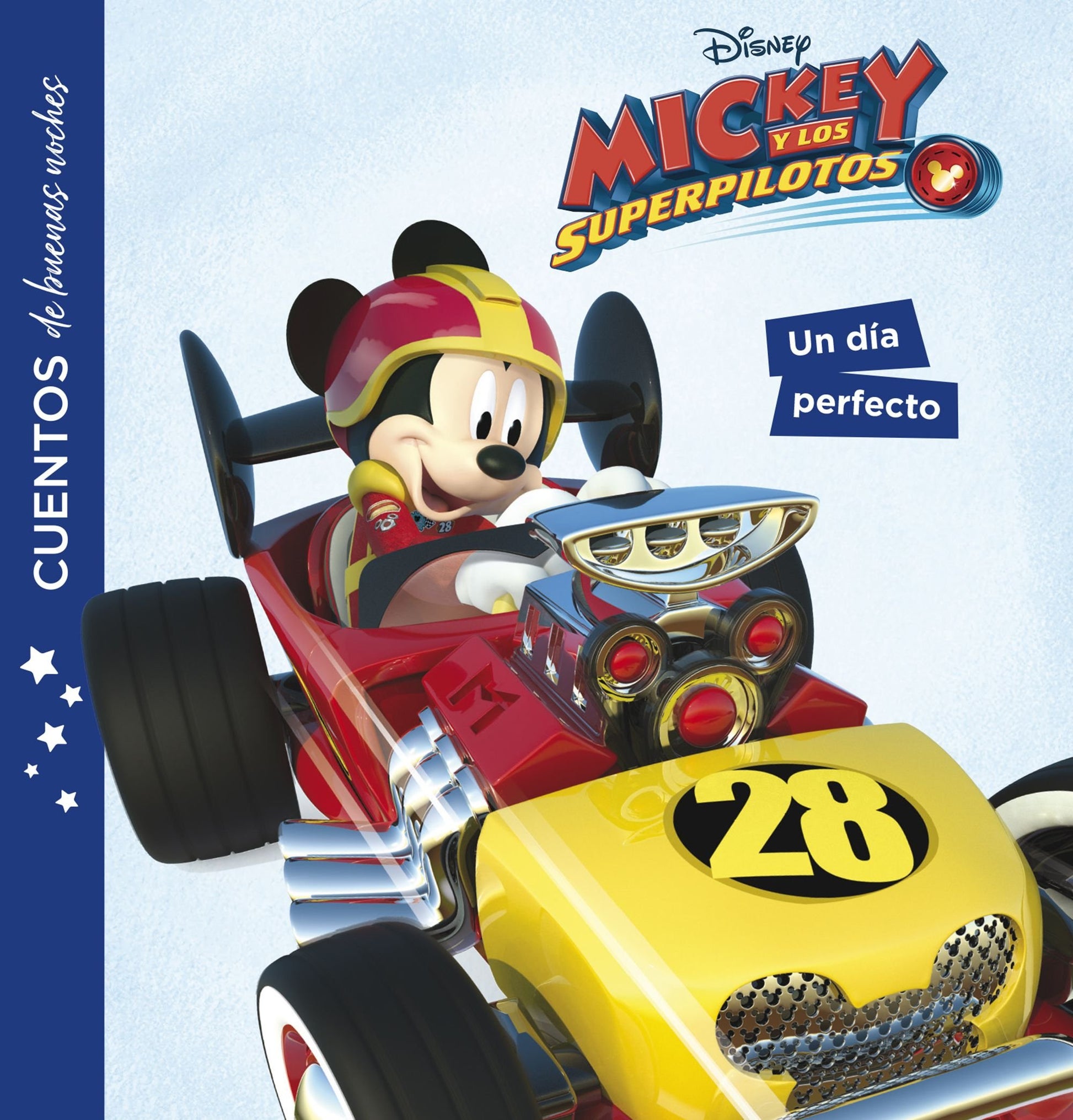Libro: Mickey y los superpilotos. Cuentos de buenas noches. Un día perfecto