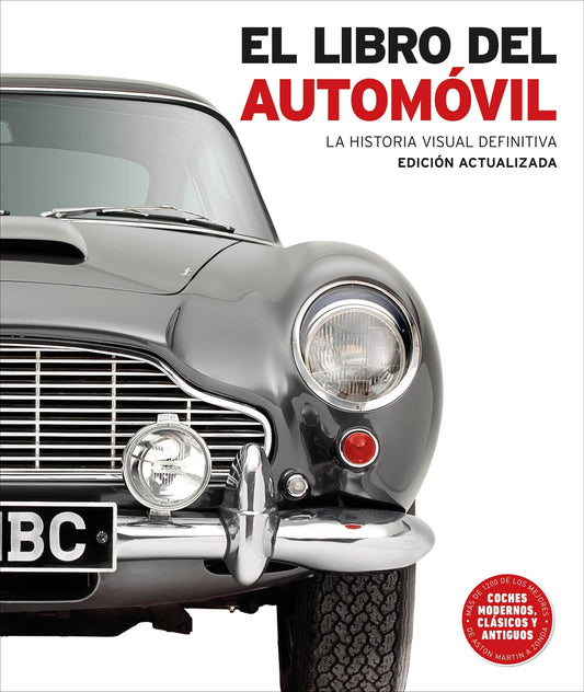 El libro del automóvil: La historia visual definitiva (Enciclopedia visual)