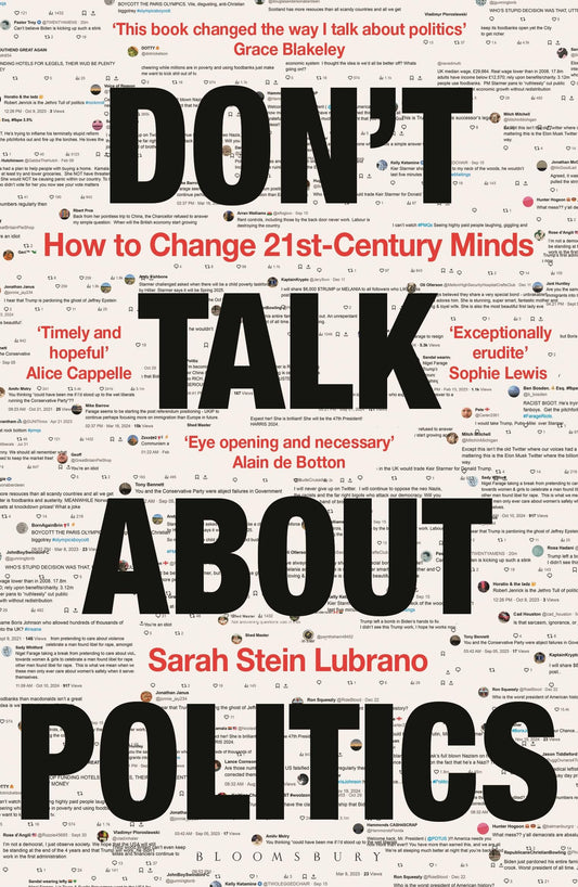 Don't Talk About Politics: How to Change 21st-Century Minds