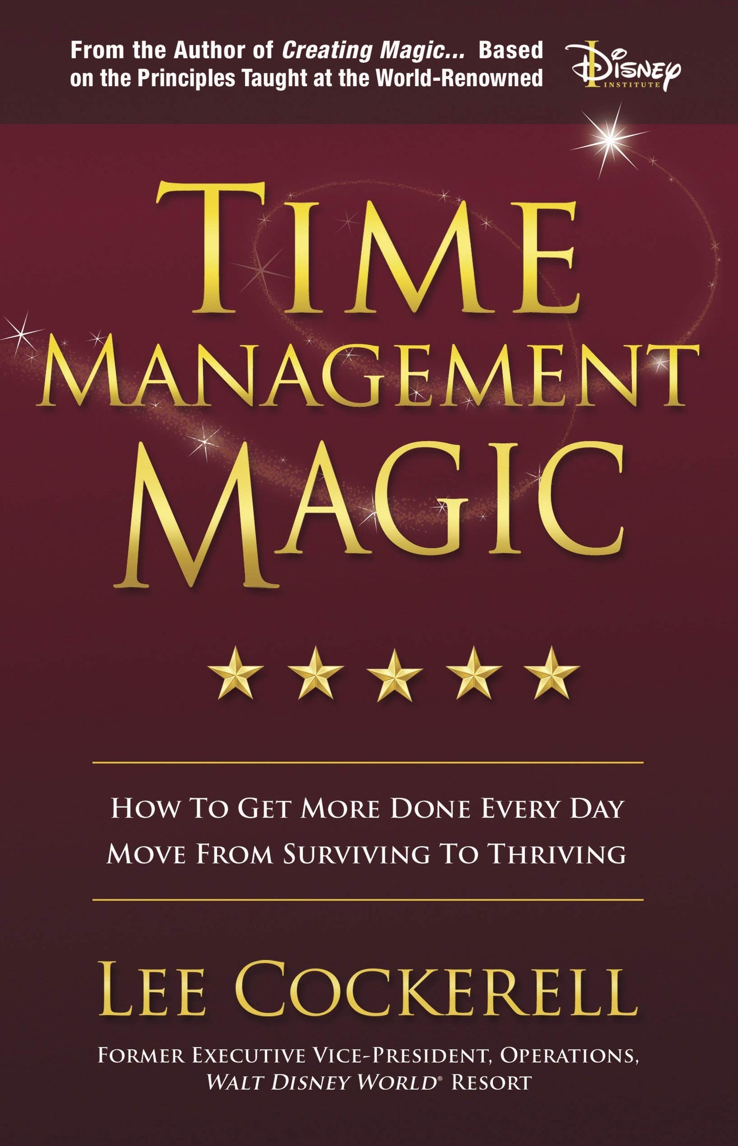 Libro: Time Management Magic: How to Get More Done Every Day and Move from Surviving to Thriving