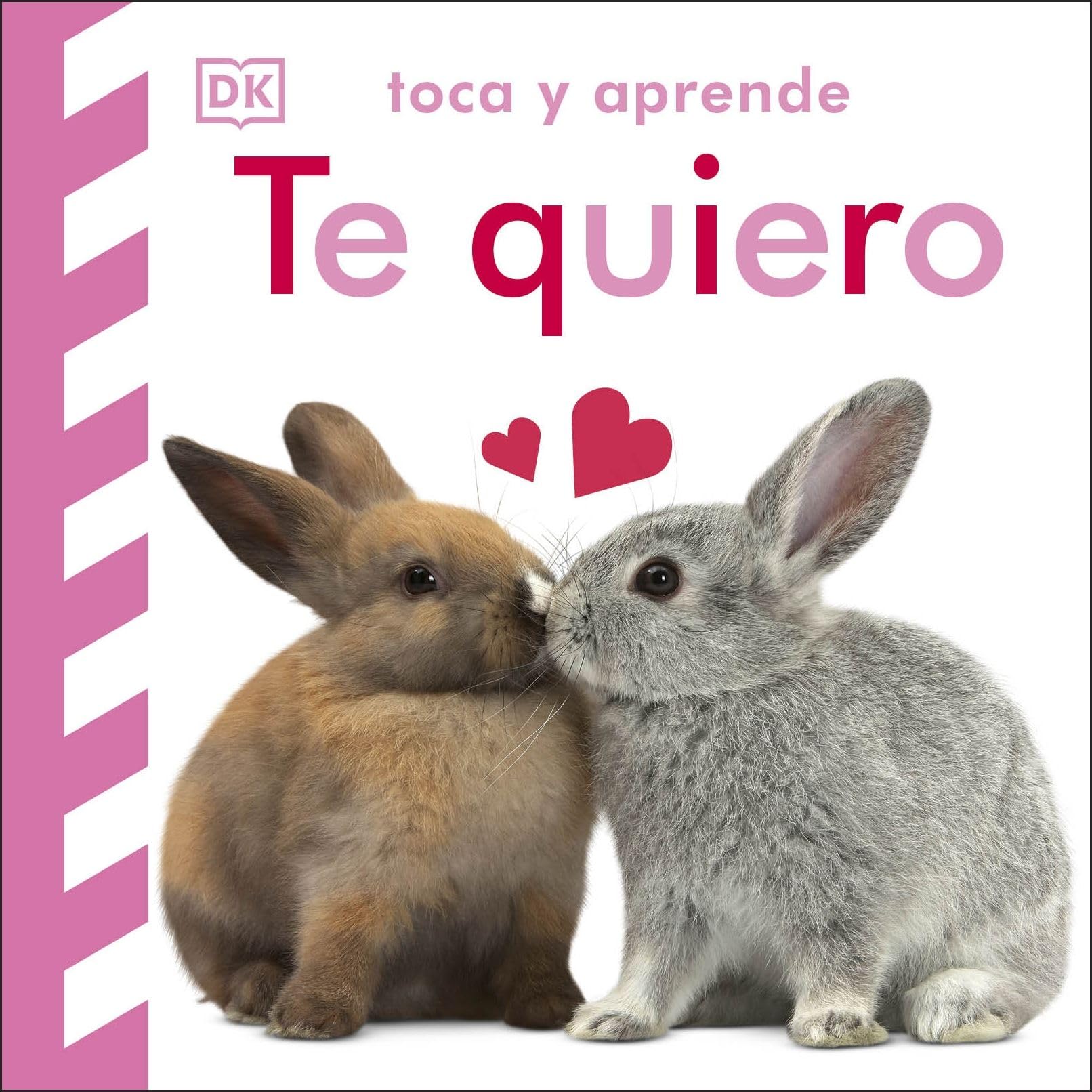 Libro: Toca y aprende - Te quiero: Libro con texturas
