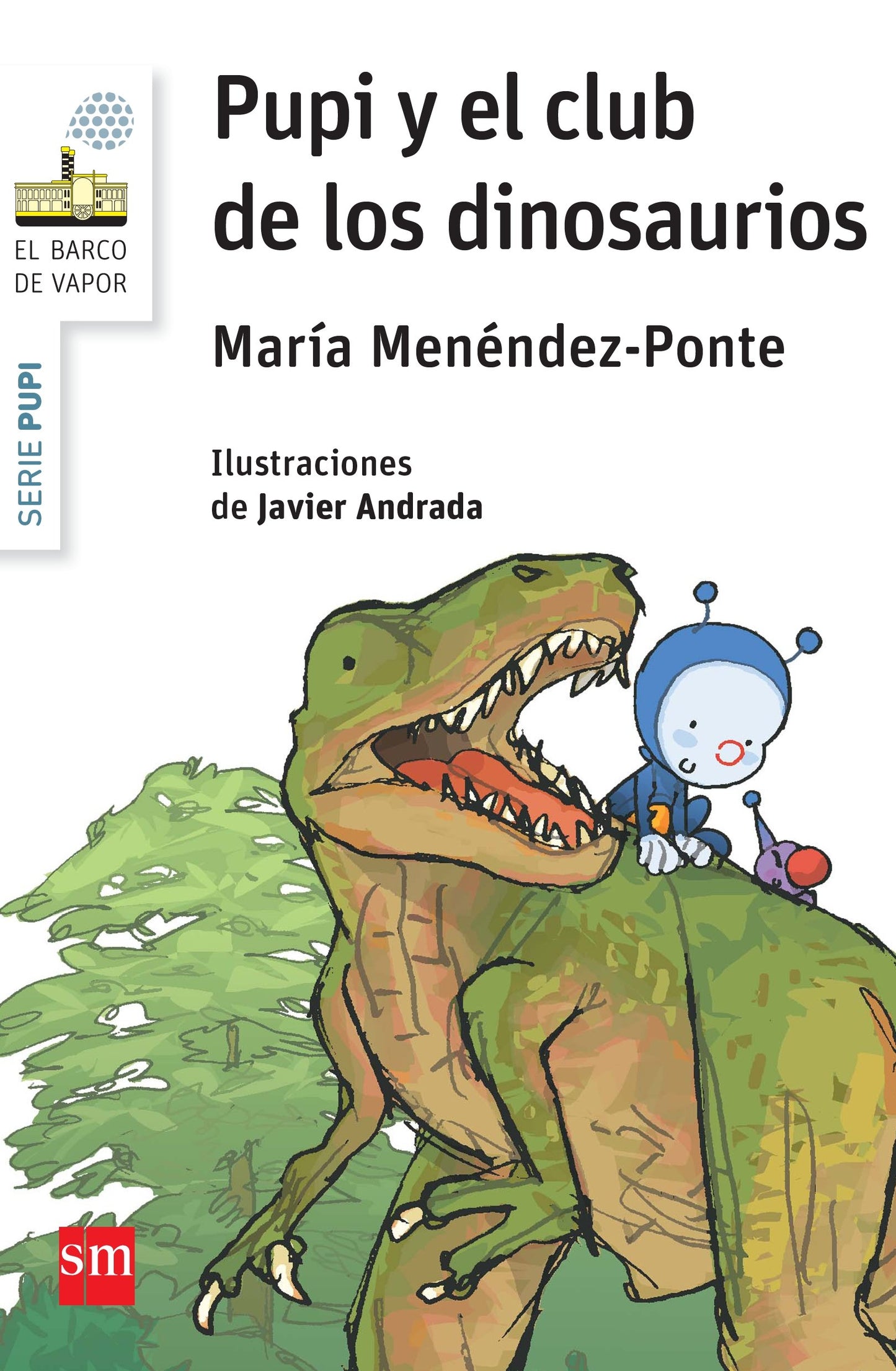 Libro: Pupi y el club de los dinosaurios (El Barco de Vapor Blanca)