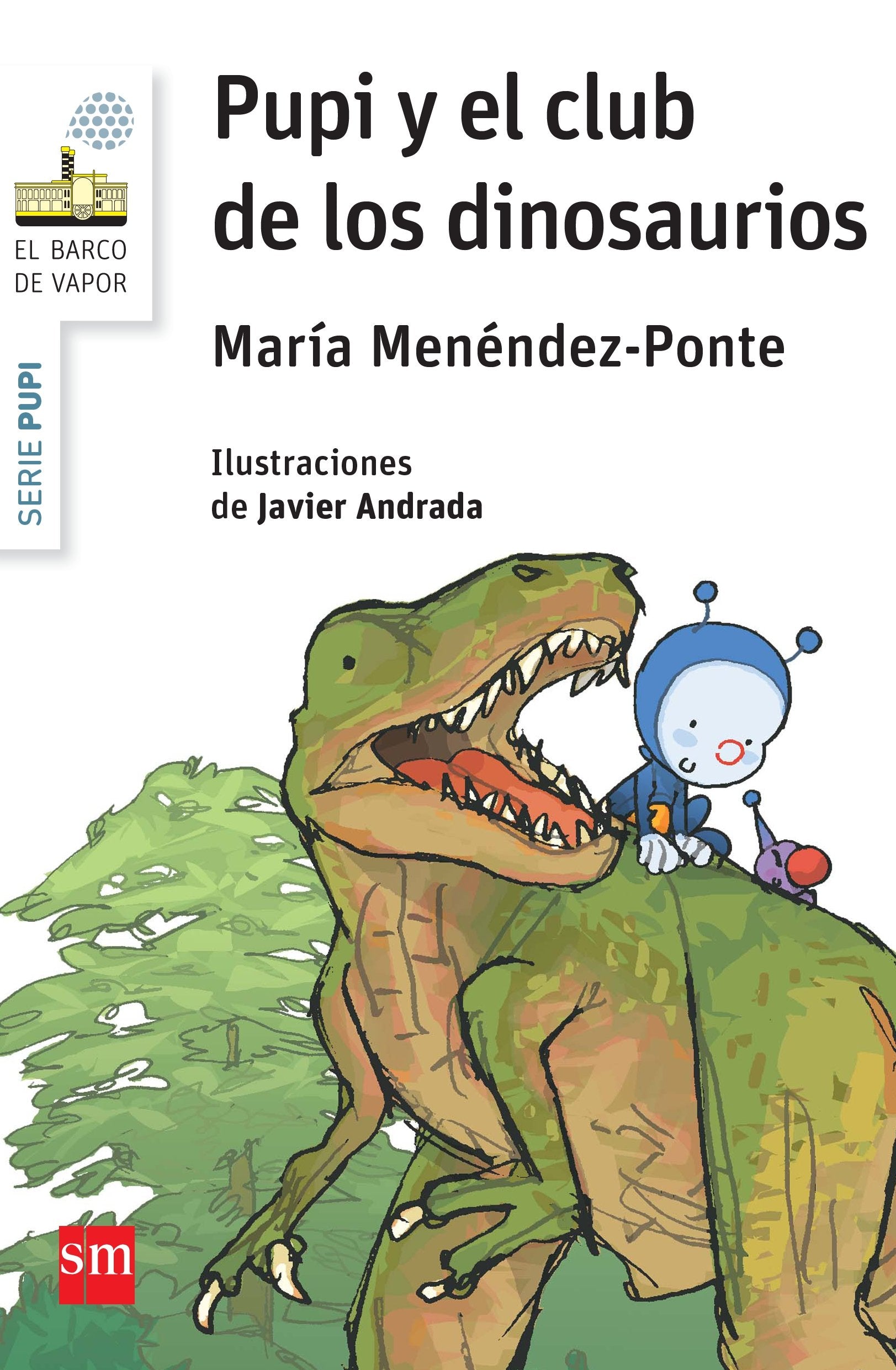 Libro: Pupi y el club de los dinosaurios (El Barco de Vapor Blanca)