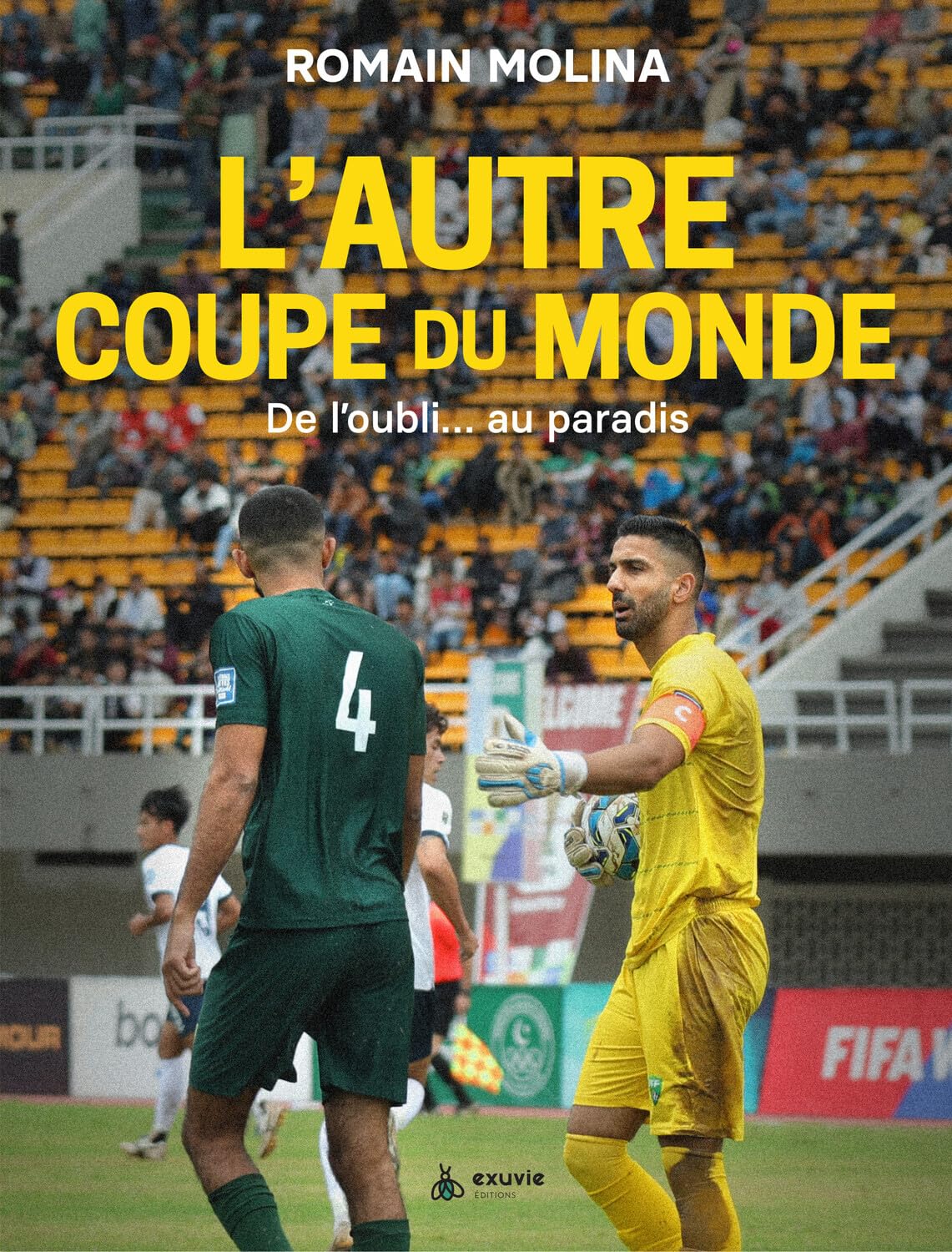 Libro: L'autre coupe du Monde: De l'oubli au paradis