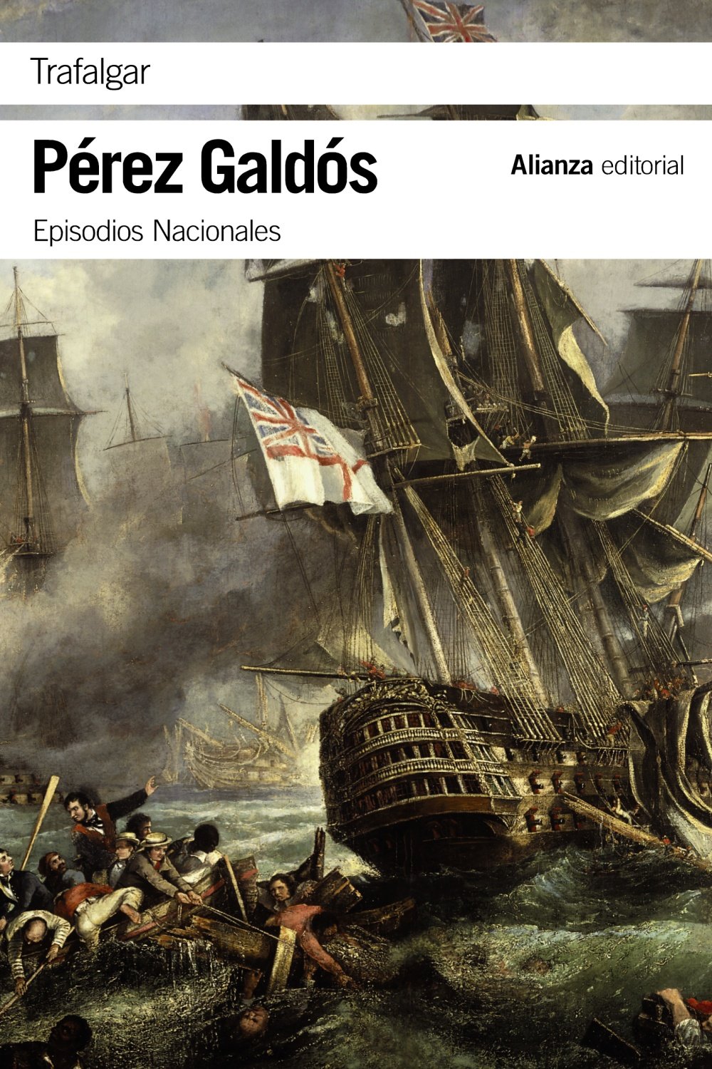 Libro: Trafalgar: Episodios Nacionales, 1 / Primera serie (El libro de bolsillo - Bibliotecas de autor - Biblioteca Pérez Galdós - Episodios Nacionales)