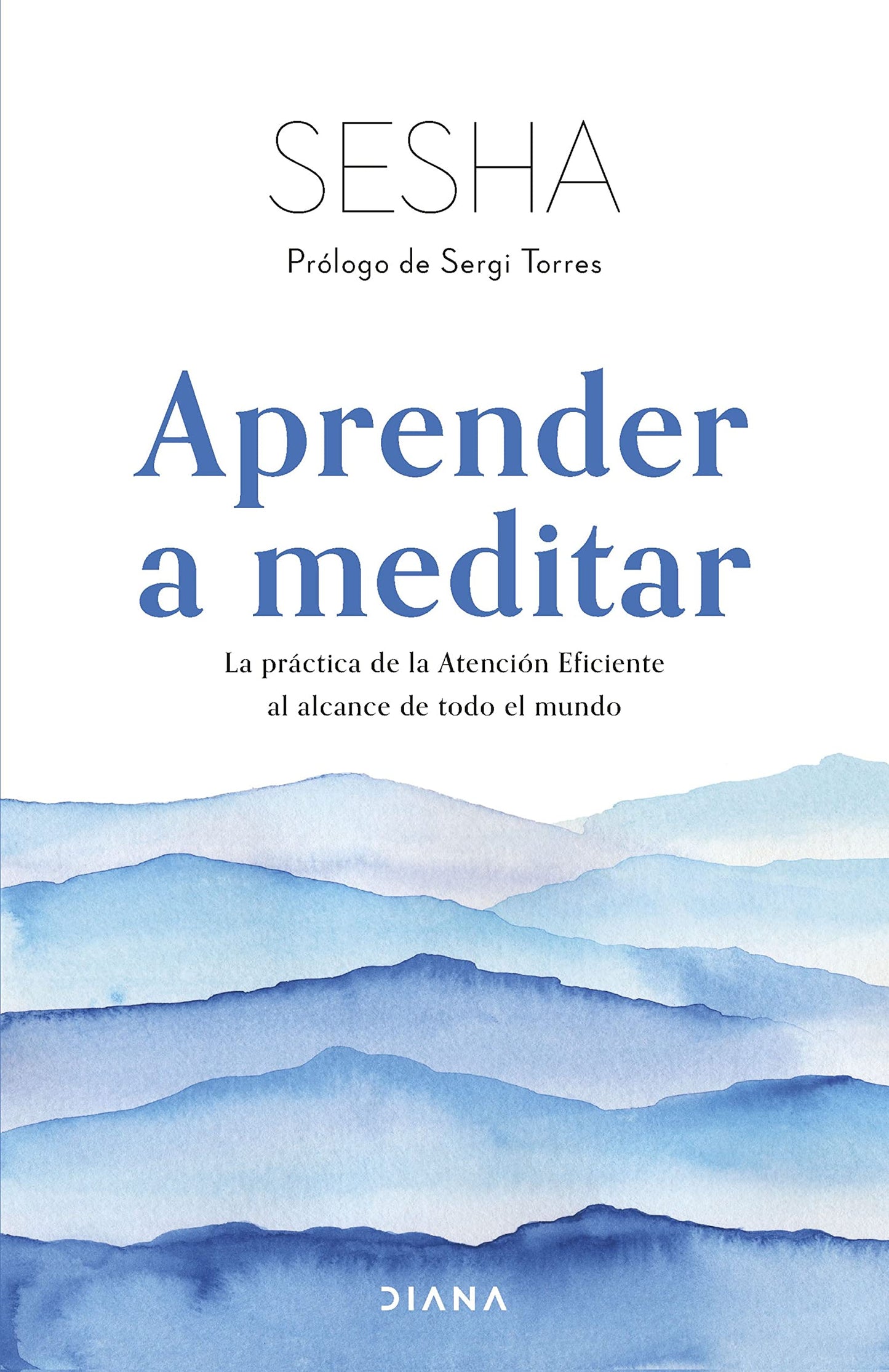 Libro: Aprender a meditar: La práctica de la Atención Eficiente al alcance de todo el mundo (Autoconocimiento)