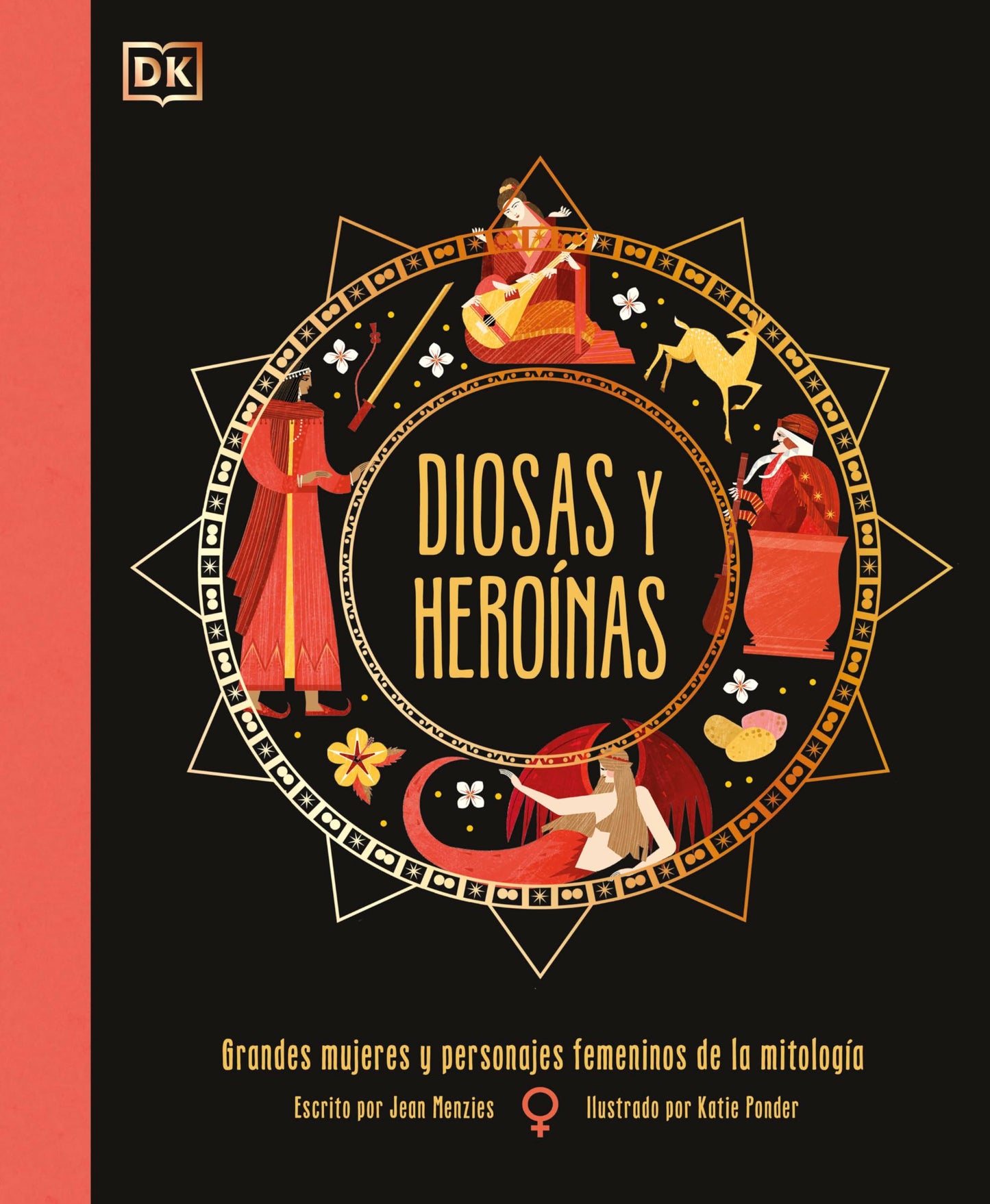 Libro: Diosas y heroínas: Grandes mujeres y personajes femeninos de la mitología (Enciclopedia visual juvenil)