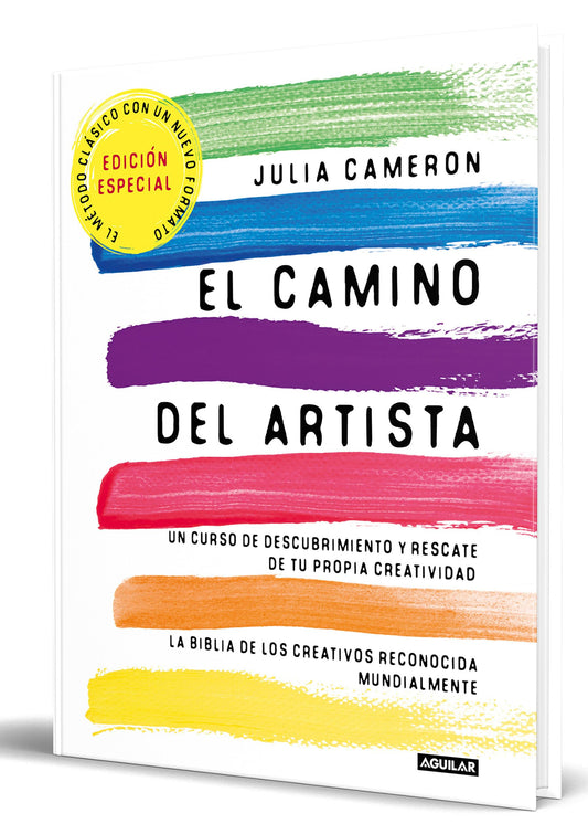 El camino del artista (edición especial en tapa dura y bitono): Un curso de descubrimiento y rescate de tu propia creatividad (Inspiración)