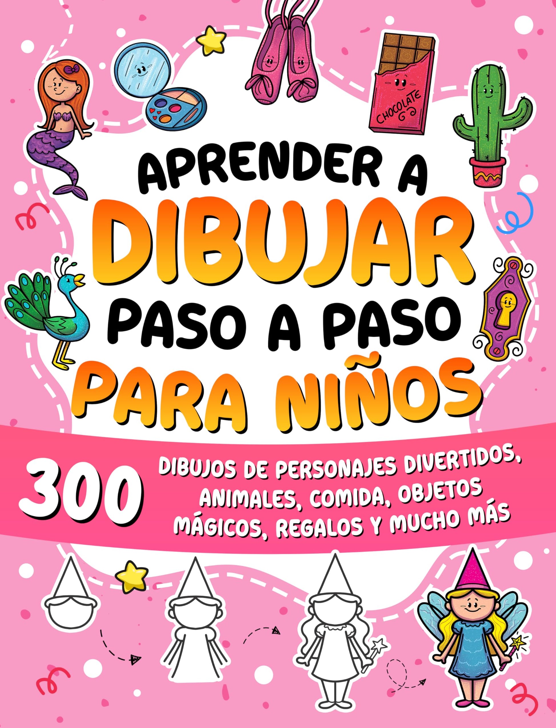 Aprender a dibujar paso a paso para niños: 300 dibujos de personajes divertidos, animales, comida, objetos mágicos, regalos y mucho más: 6