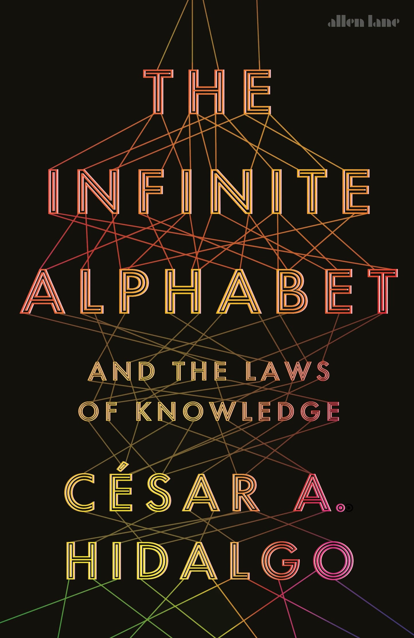Libro: The Infinite Alphabet: And the Laws of Knowledge