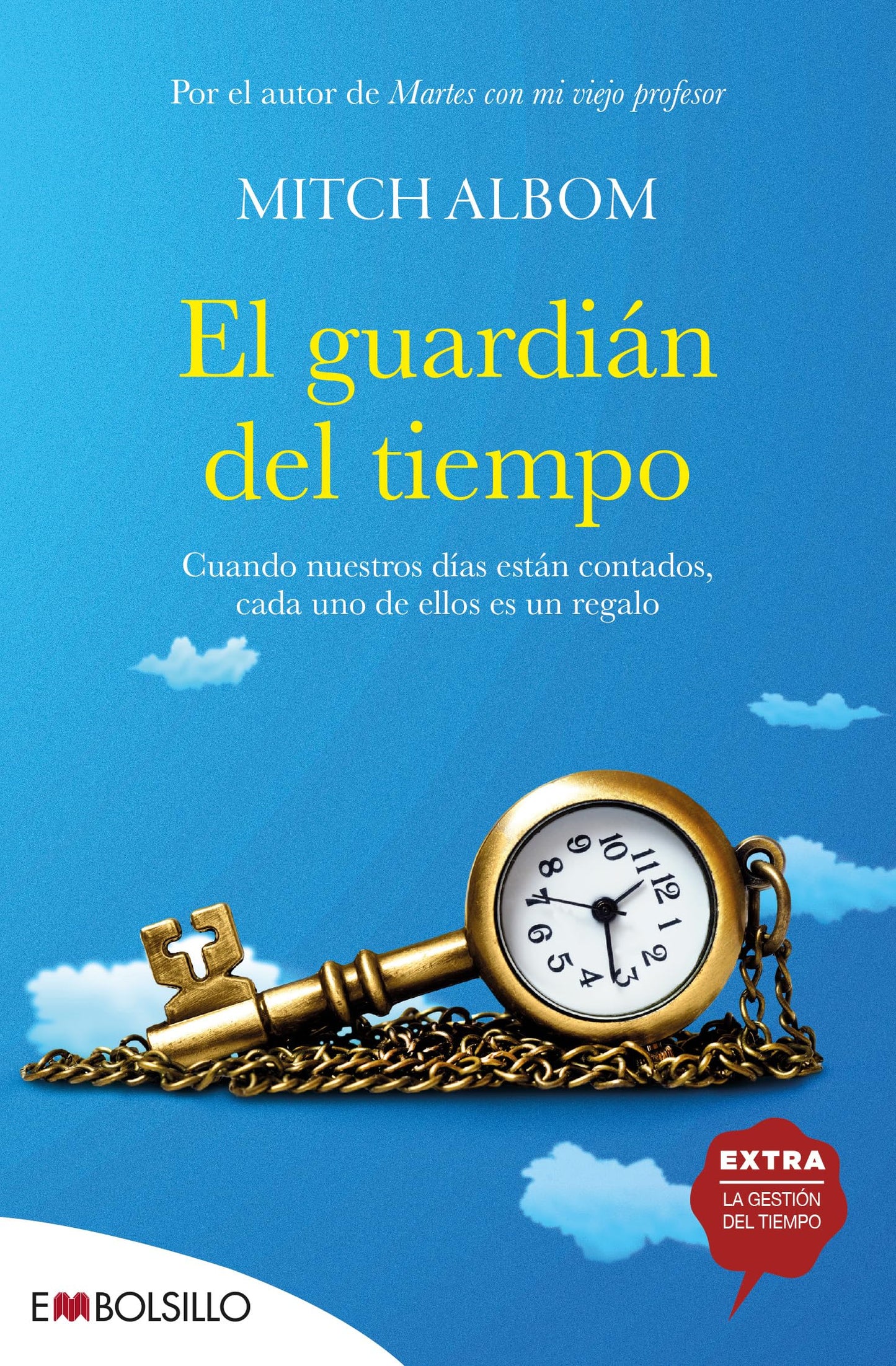 Libro: El guardián del tiempo: Cuando nuestros días están contados, cada uno de ellos es un regalo (EMBOLSILLO)