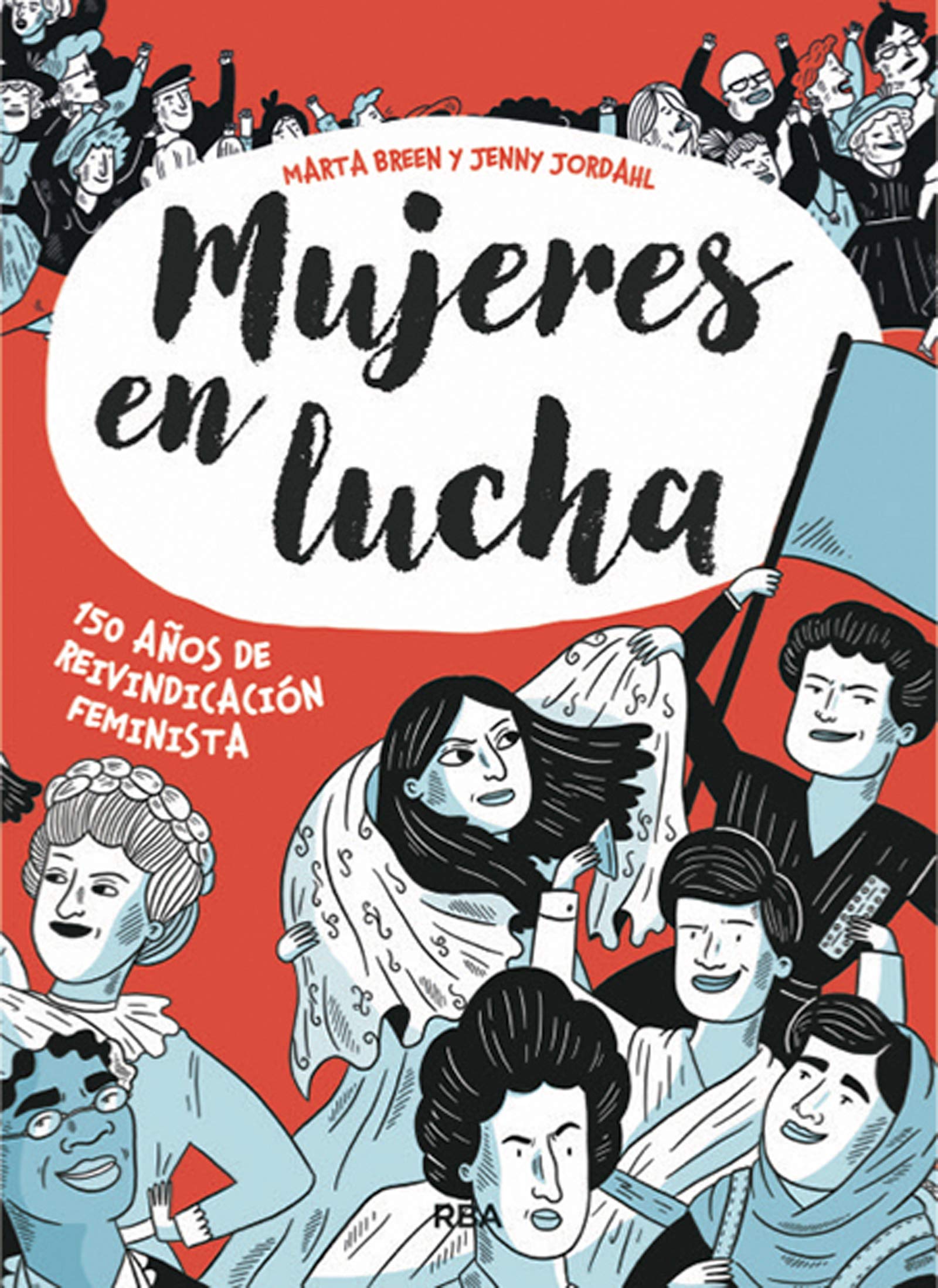 Libro: Mujeres en lucha: 150 años de reivindicación feminista (Graphic)