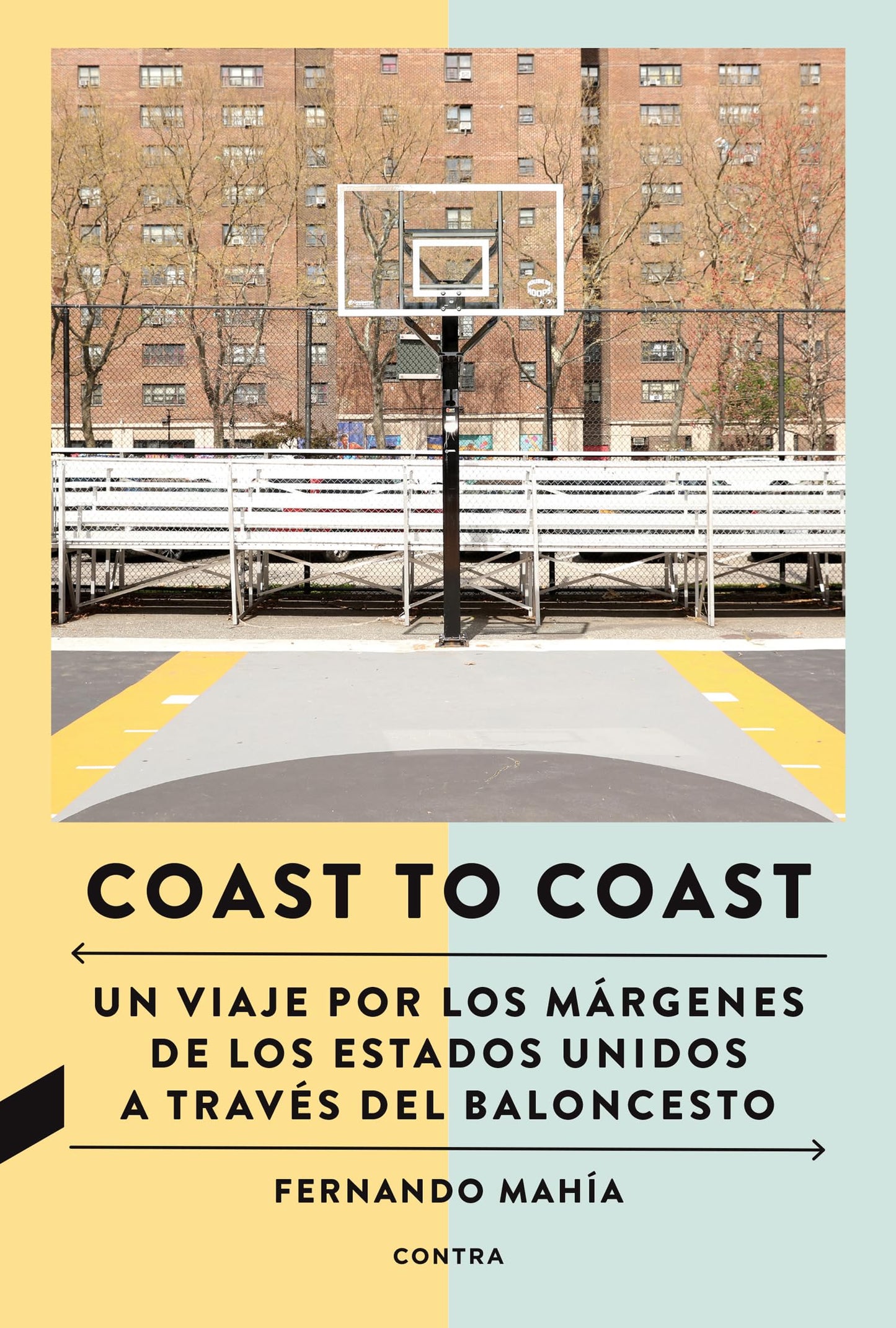 Libro: Coast to Coast: Un viaje por los márgenes de los Estados Unidos a través del baloncesto (SIN COLECCION)