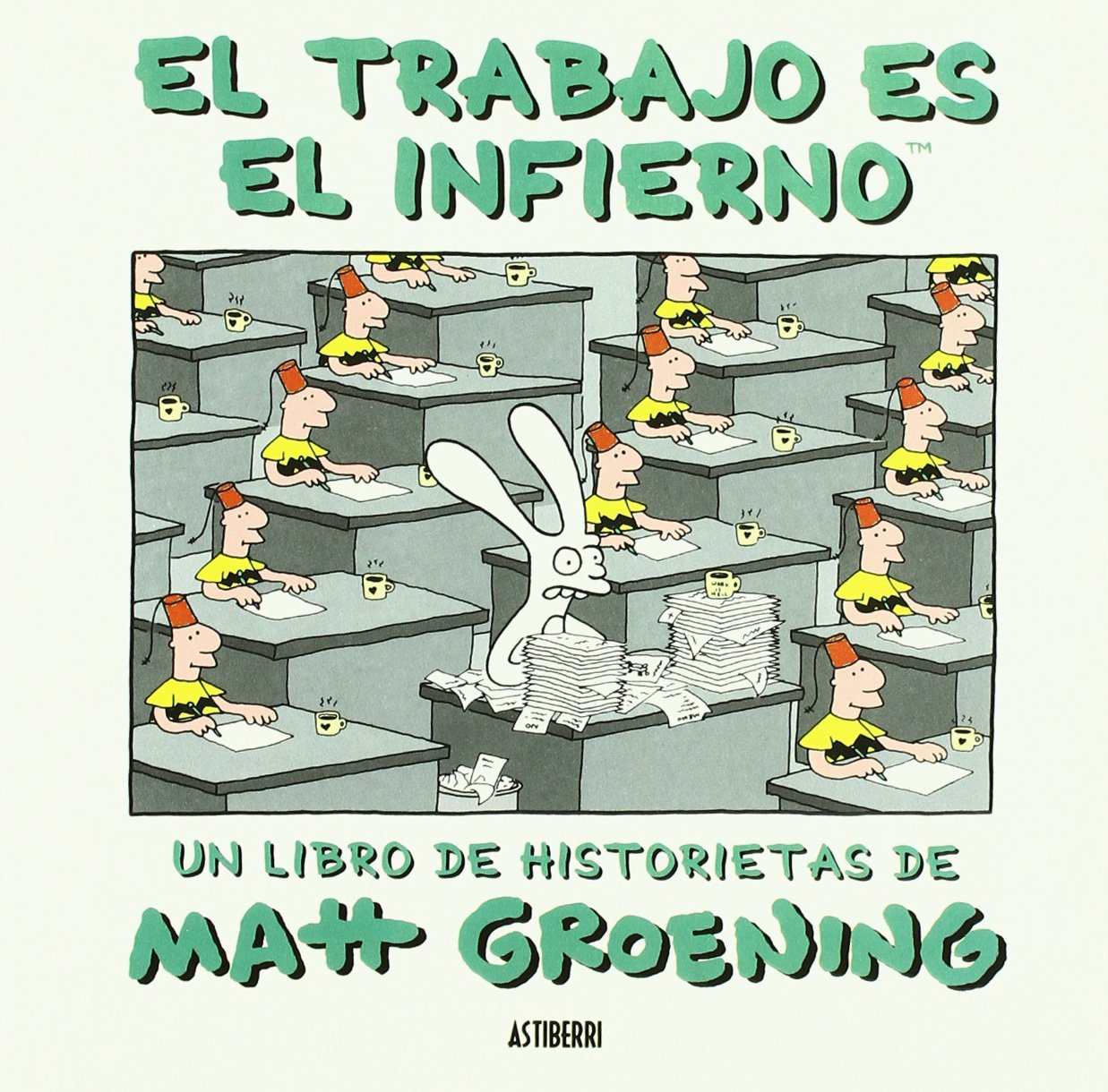 Libro: Trabajo Es El Infierno,El