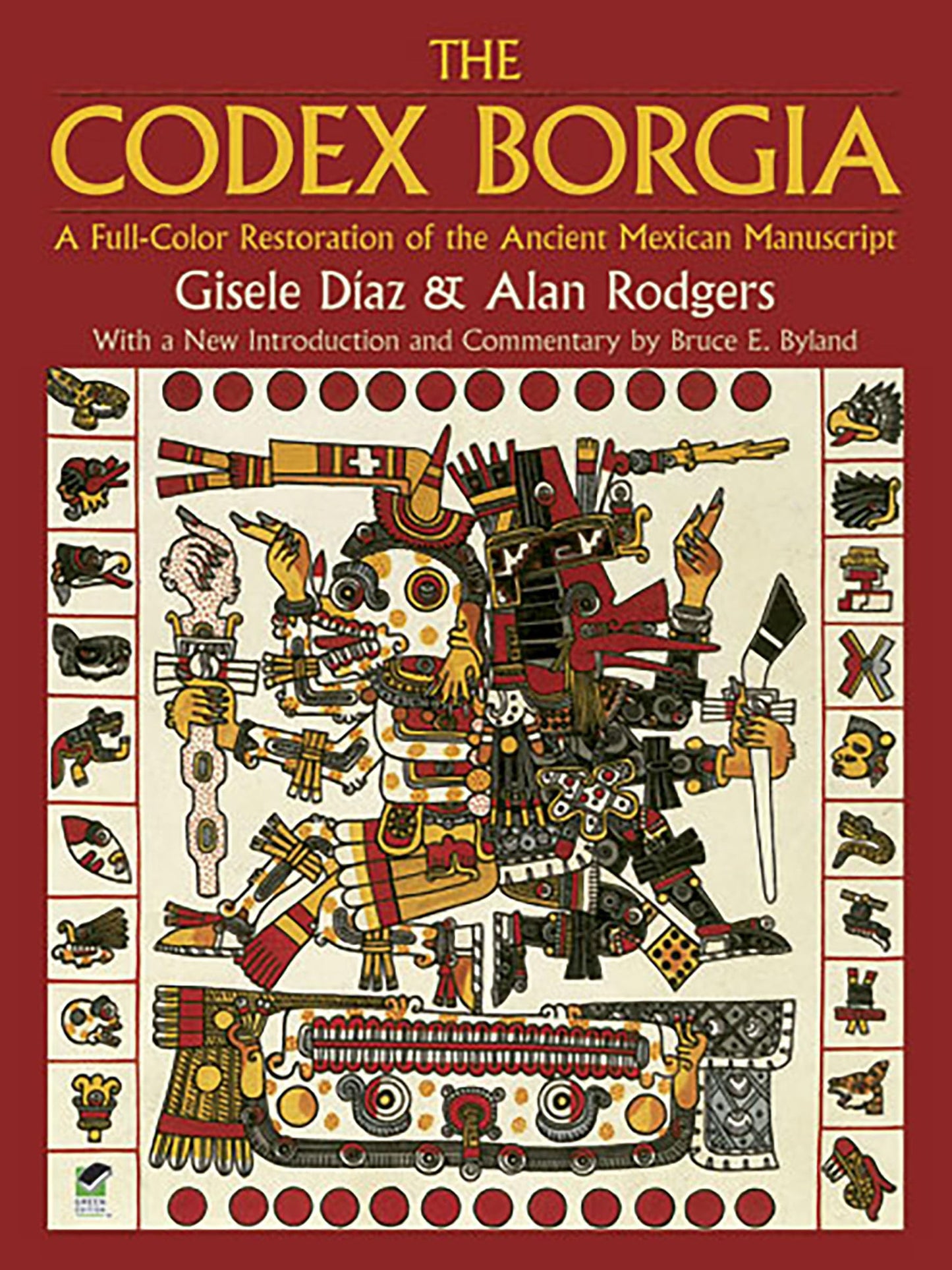 Libro: The Codex Borgia: A Full-Color Restoration of the Ancient Mexican Manuscript (Dover Fine Art, History of Art)