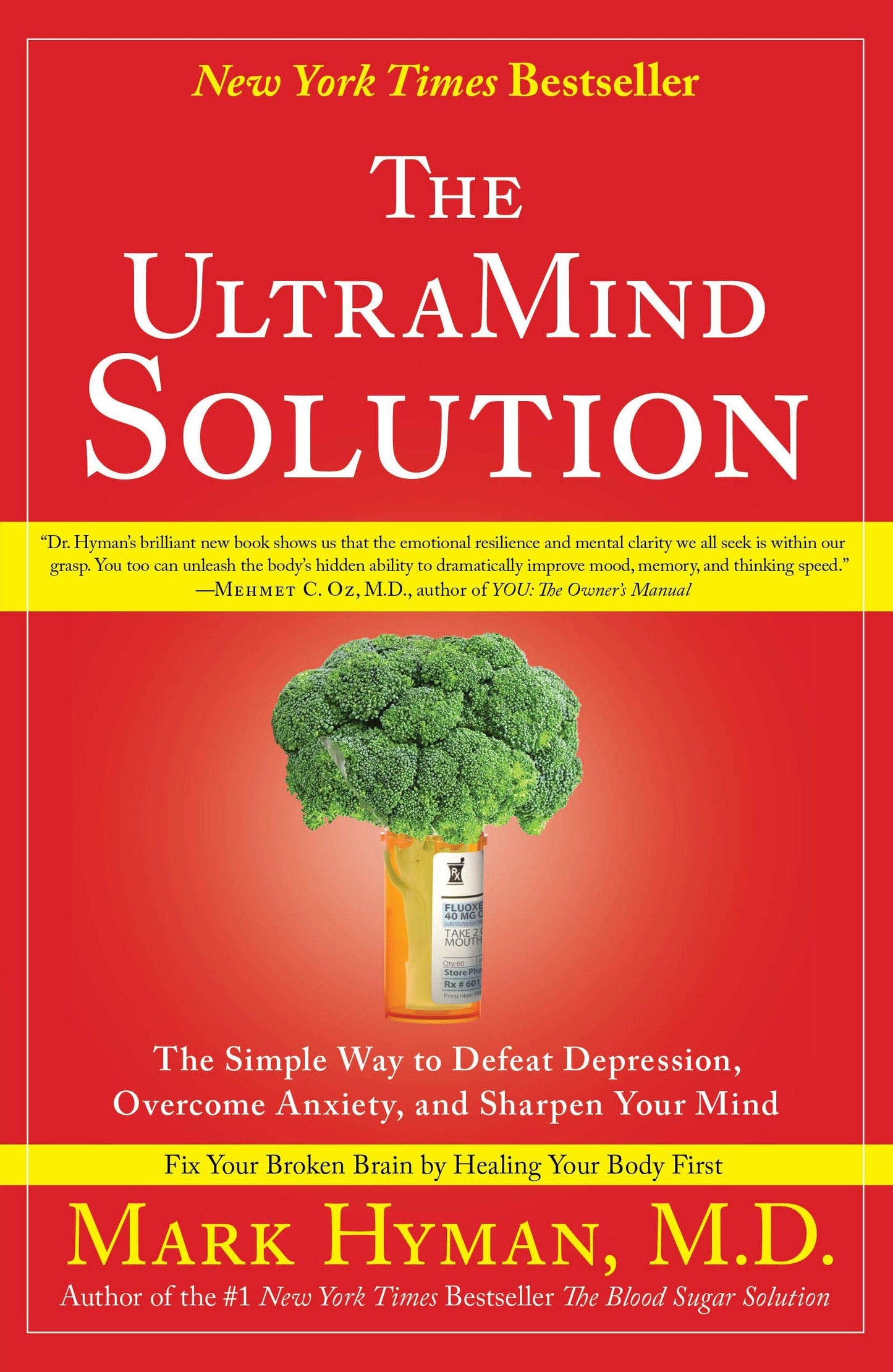 Libro: The UltraMind Solution: The Simple Way to Defeat Depression, Overcome Anxiety, and Sharpen Your Mind
