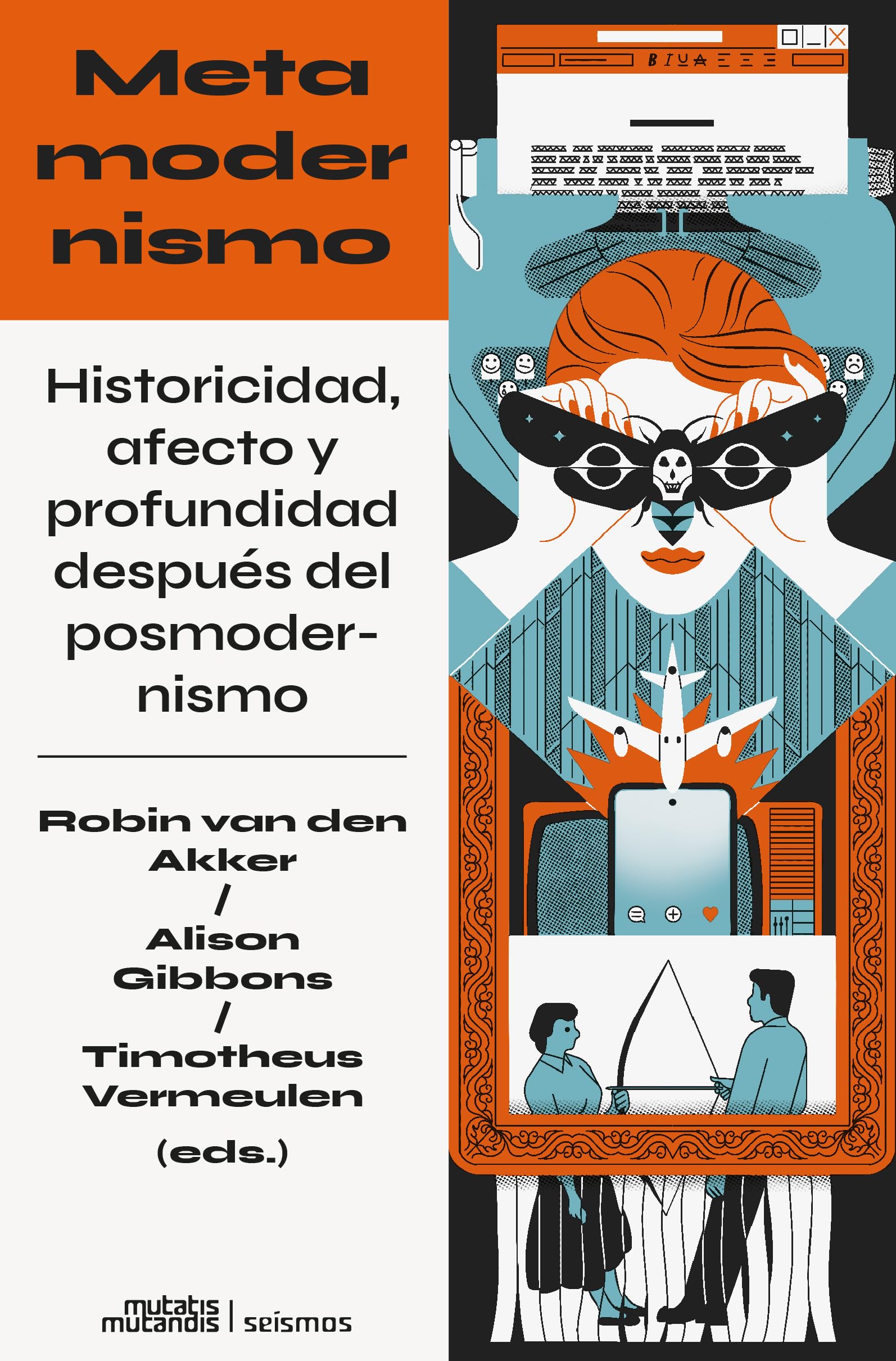Libro: Metamodernismo: Historicidad, afecto y profundidad después del posmodernismo: 1 (Seísmos)