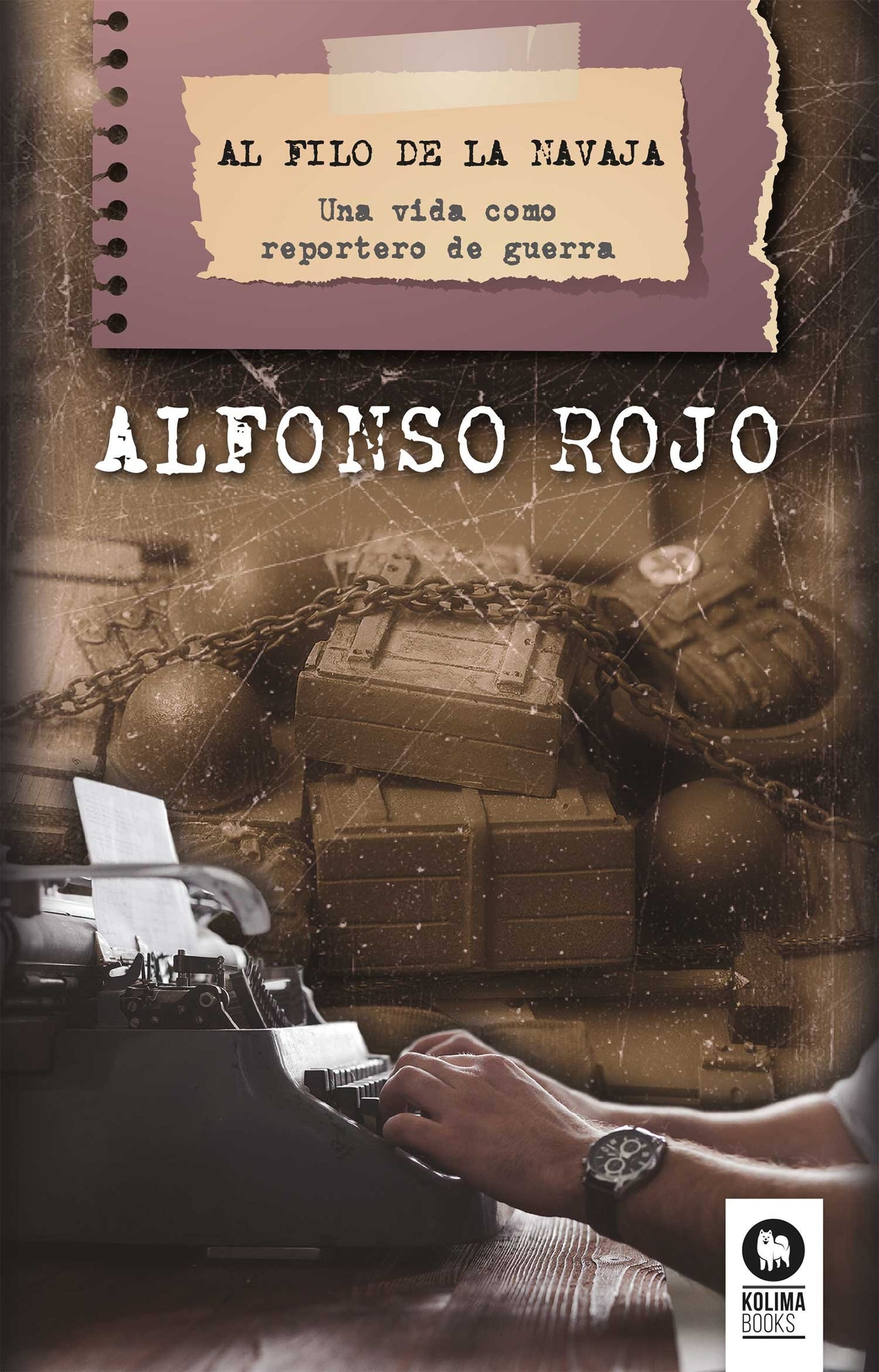 Libro: Al filo de la navaja: Una vida como reportero de guerra (Spanish Edition)