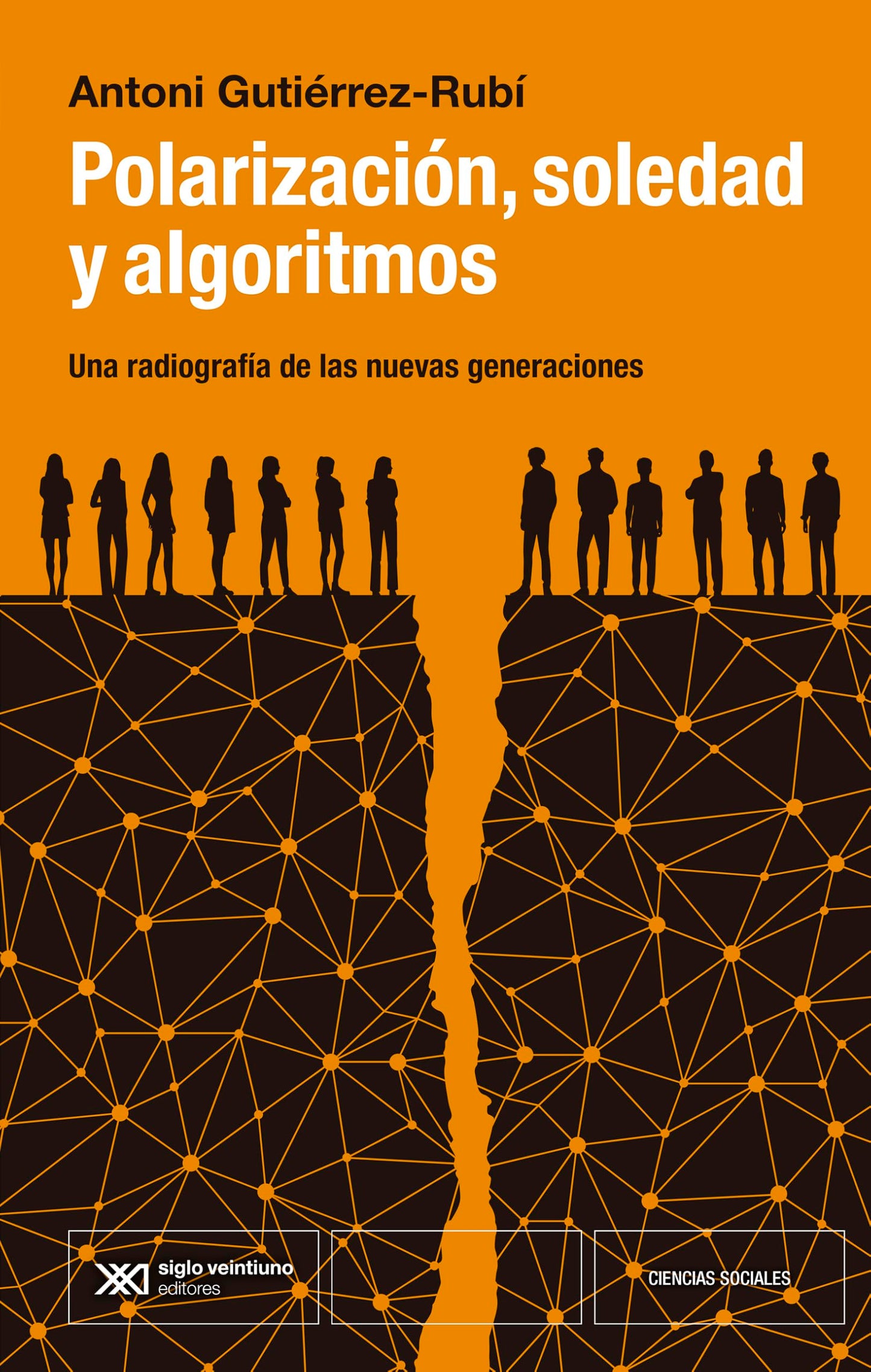 Libro: Polarización, sociedad y algoritmos: 1 (Ciencias Sociales)