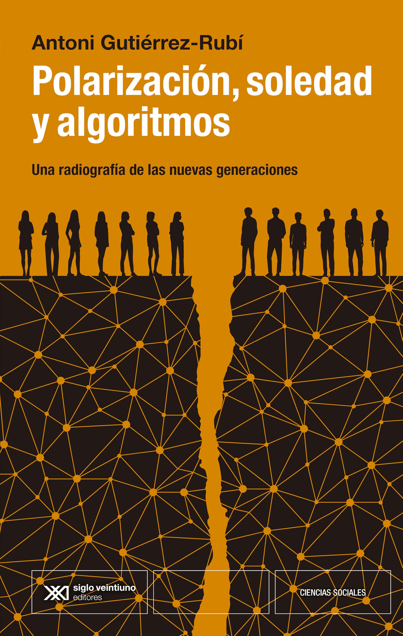 Libro: Polarización, sociedad y algoritmos: 1 (Ciencias Sociales)