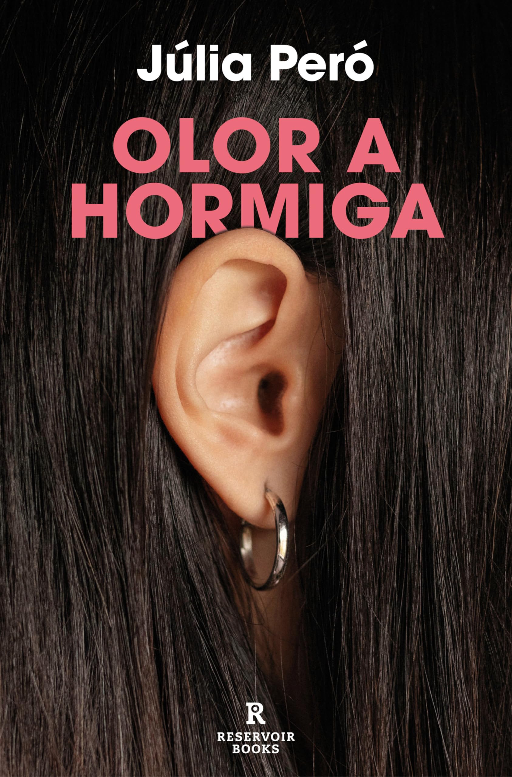 Libro: Olor a hormiga (Reservoir Narrativa)