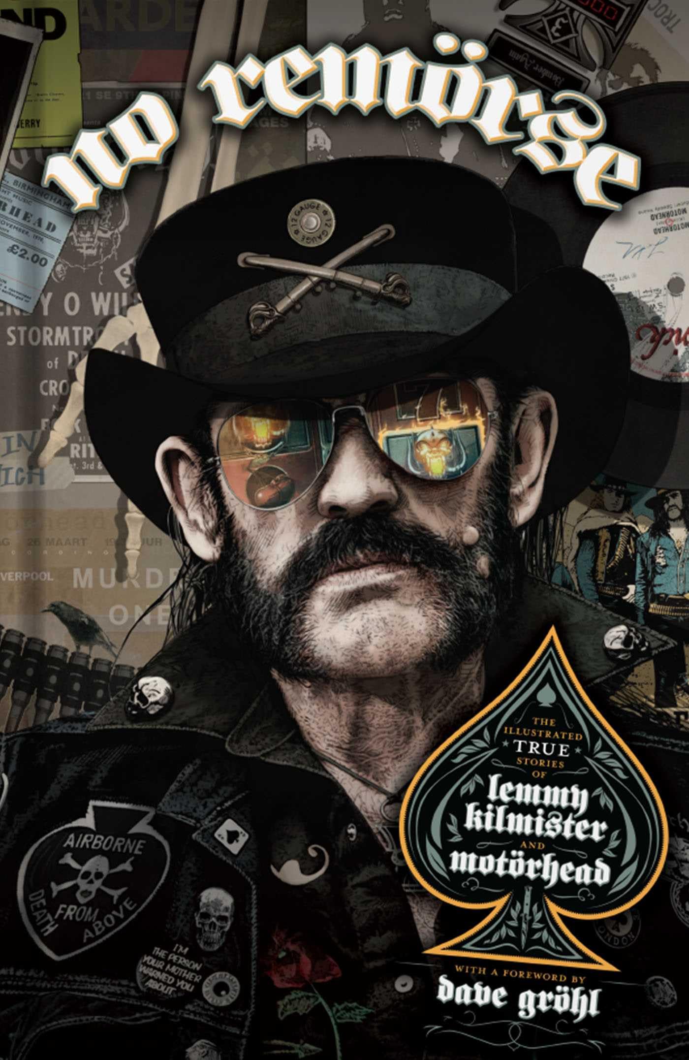 Libro: NO REMORSE: The Illustrated True Stories of Lemmy Kilmister and Motörhead