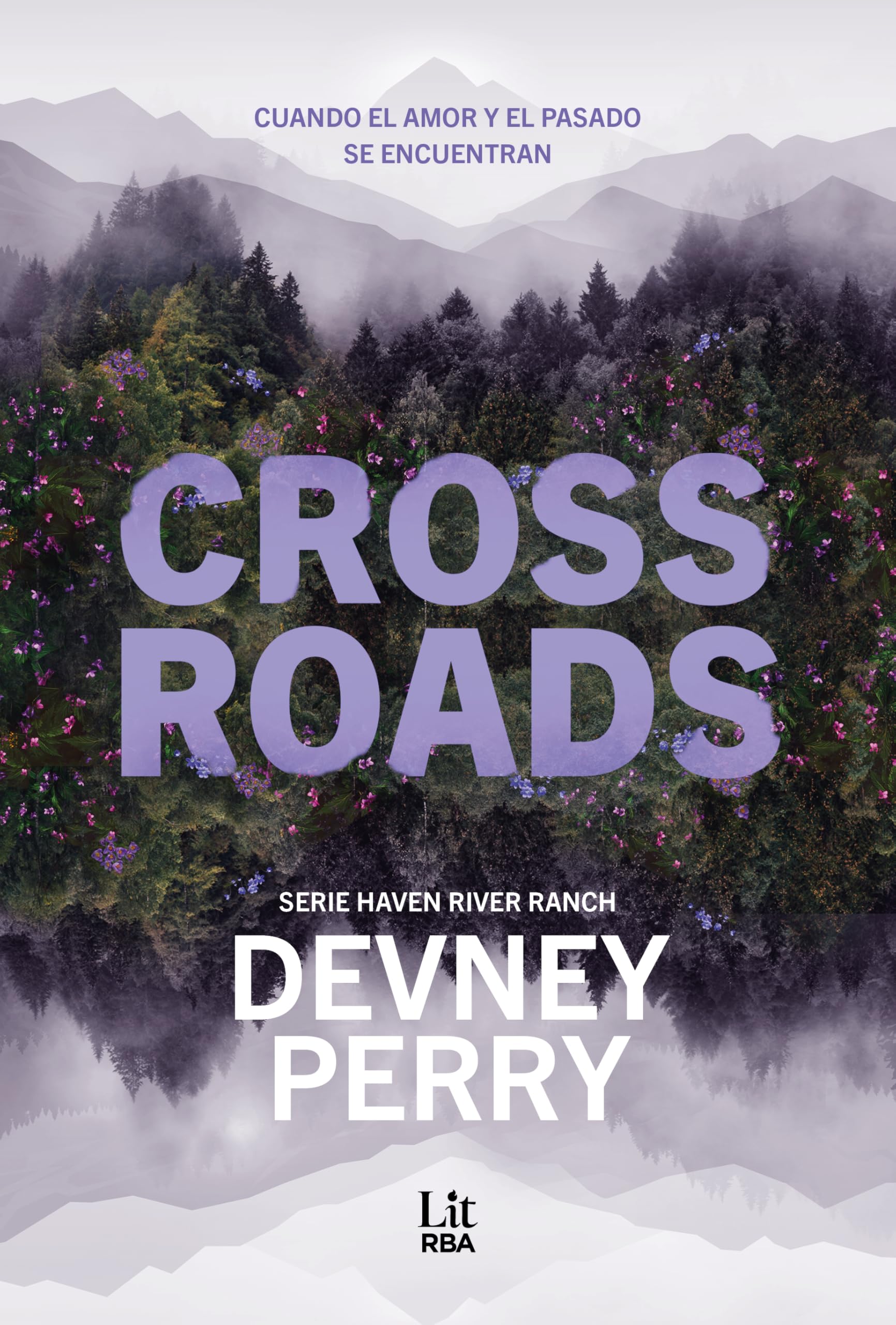 Libro: Crossroads: Cuando el amor y el pasado se encuentran (Haven River Ranch)