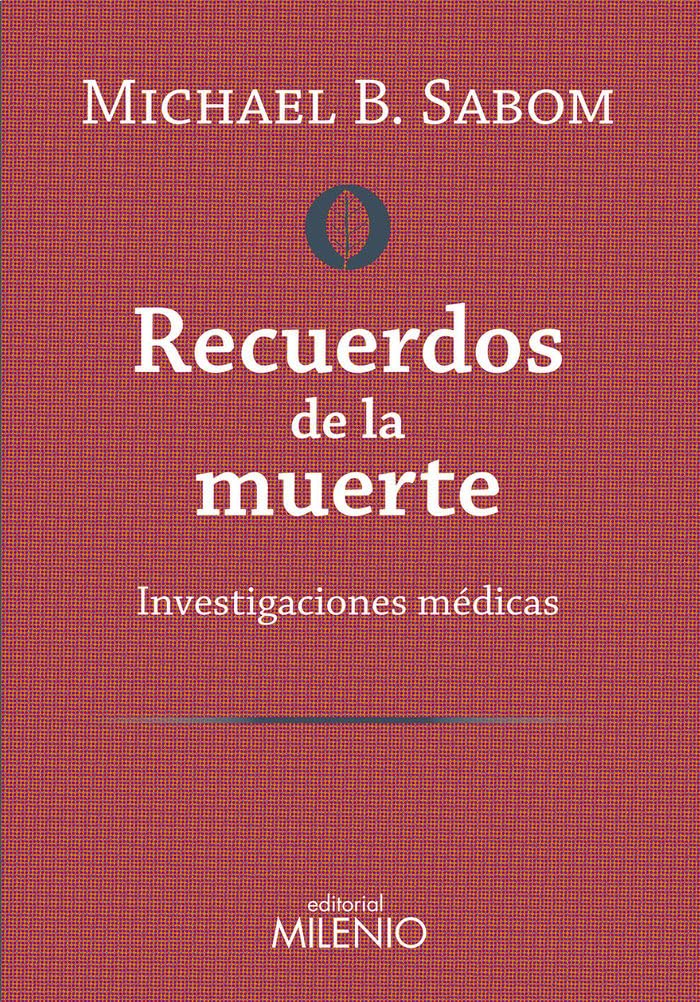 Libro: Recuerdos de la muerte: Investigaciones médicas (Holística)
