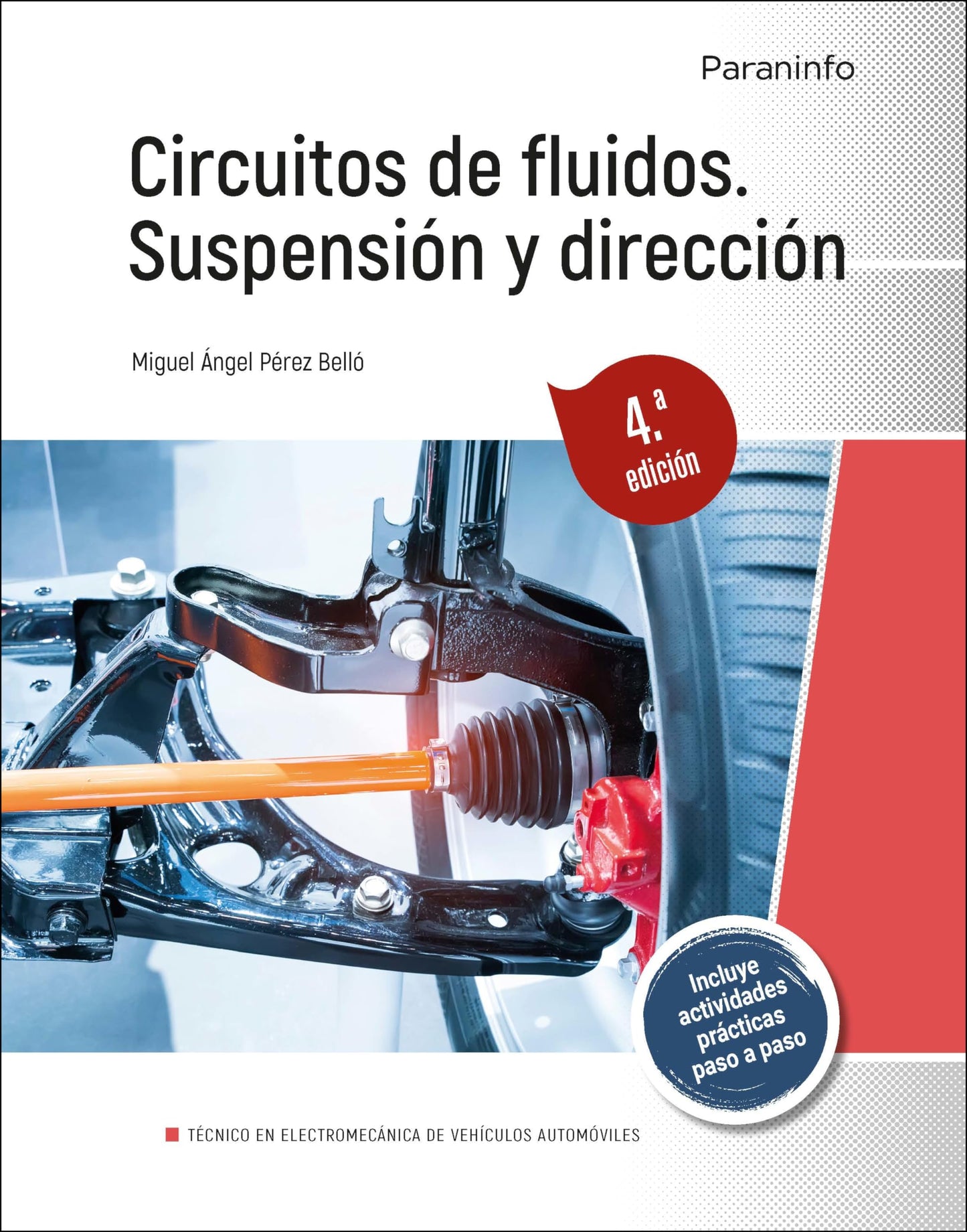 Libro: Circuitos de fluidos. Suspensión y dirección 4.ª edición (Transporte y Mantenimiento de Vehículos)