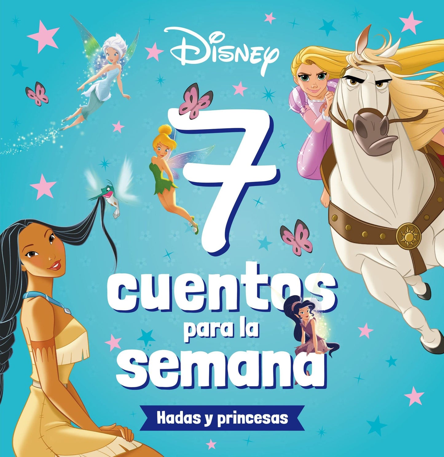 Libro: Princesas. 7 cuentos para la semana. Hadas y princesas: Recopilatorio de cuentos