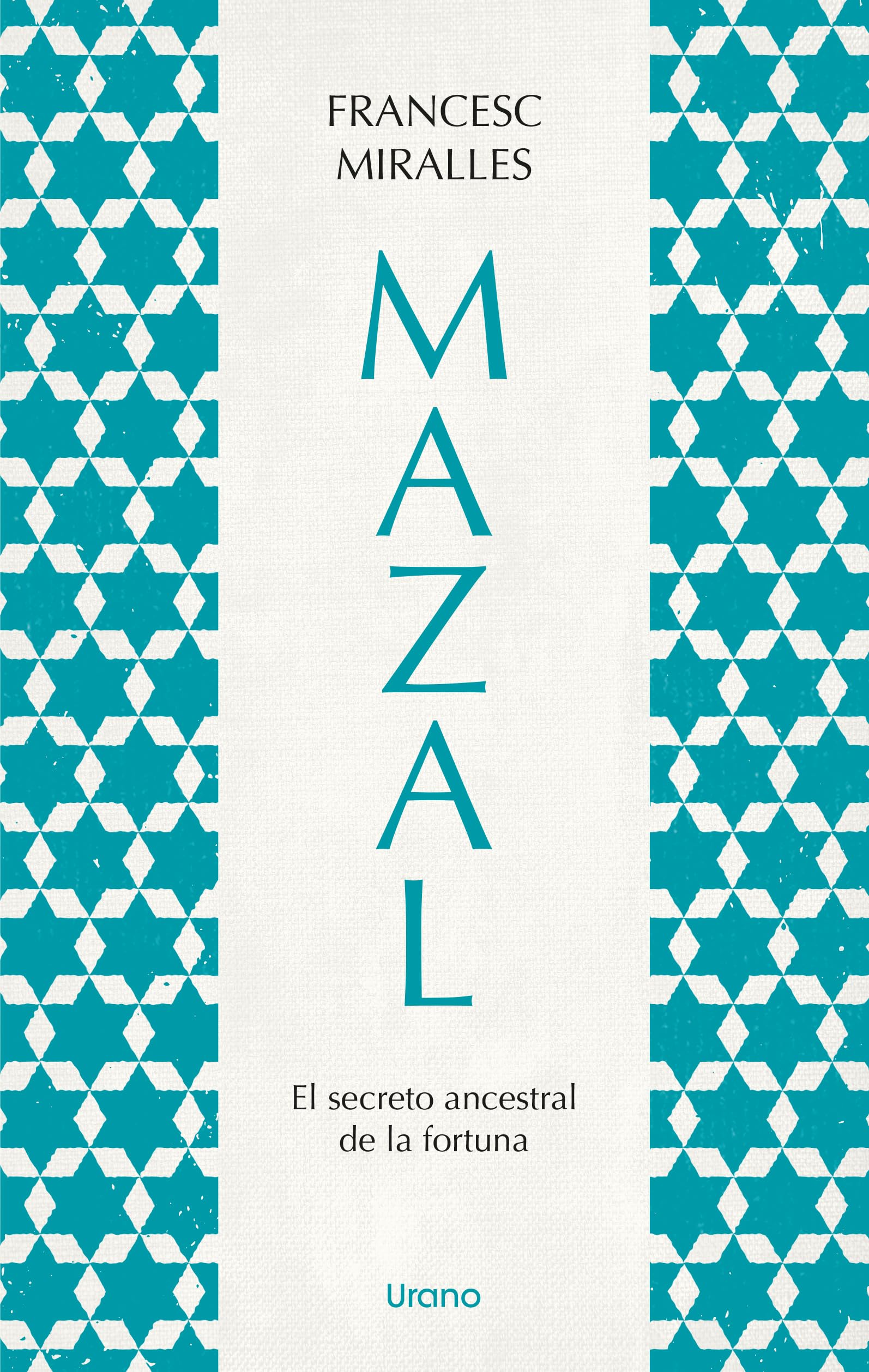 Libro: Mazal.El secreto ancestral de la fortuna (Spanish Edition)