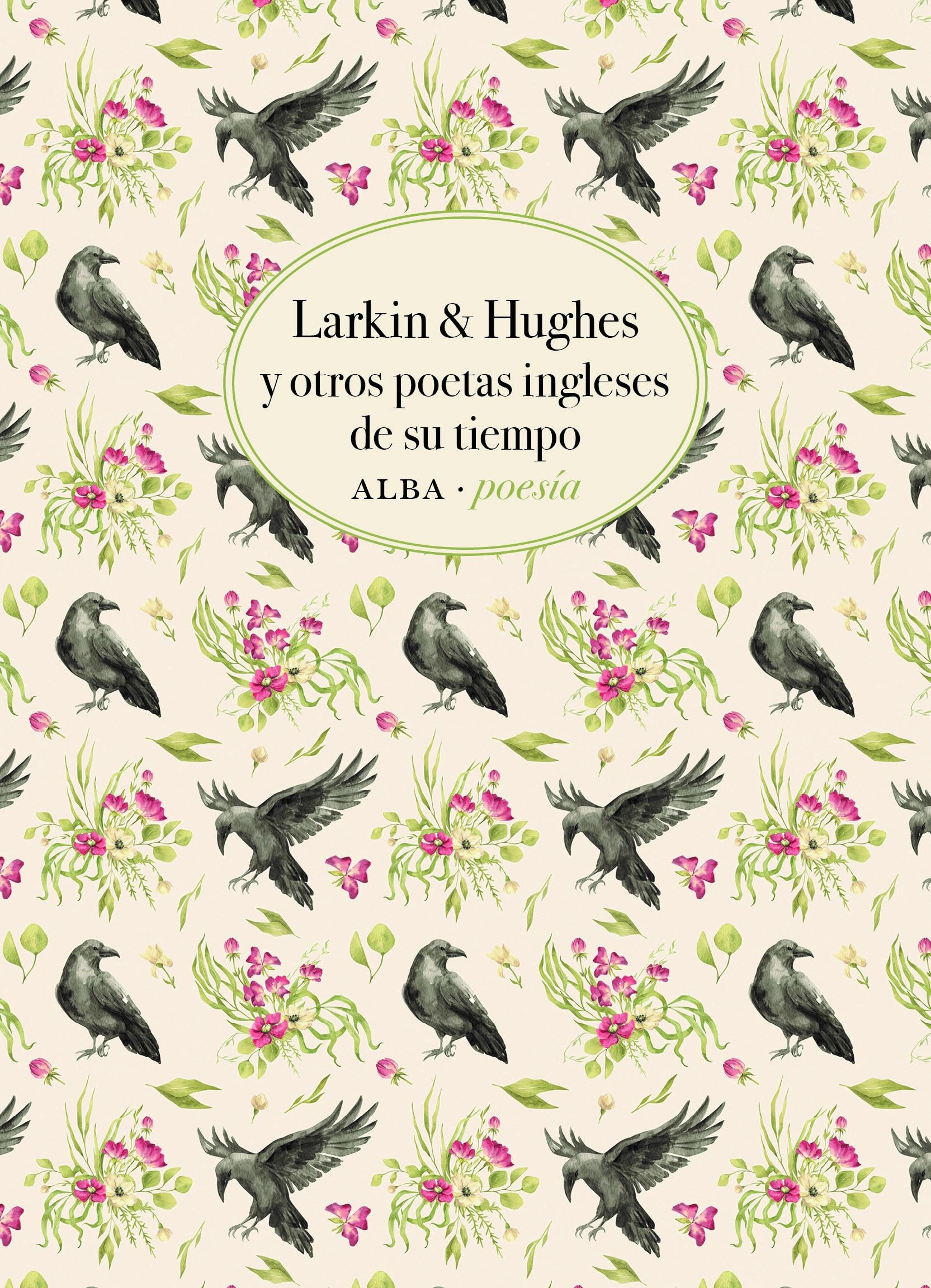 Libro: Larkin & Hughes y otros poetas ingleses de su tiempo: 25 (Alba Poesía)