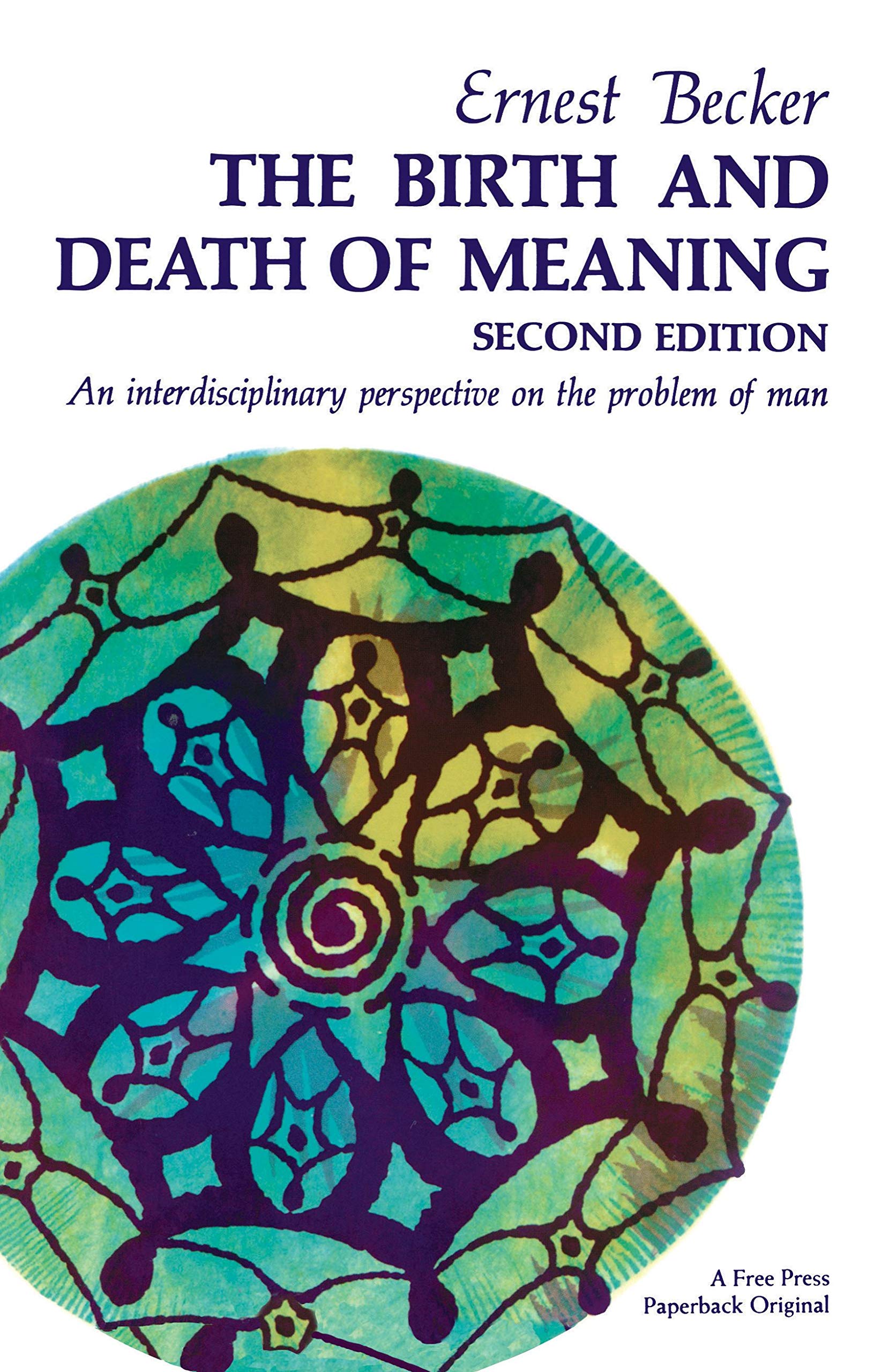 Libro: The Birth and Death of Meaning: An Interdisciplinary Perspective on the Problem of Man