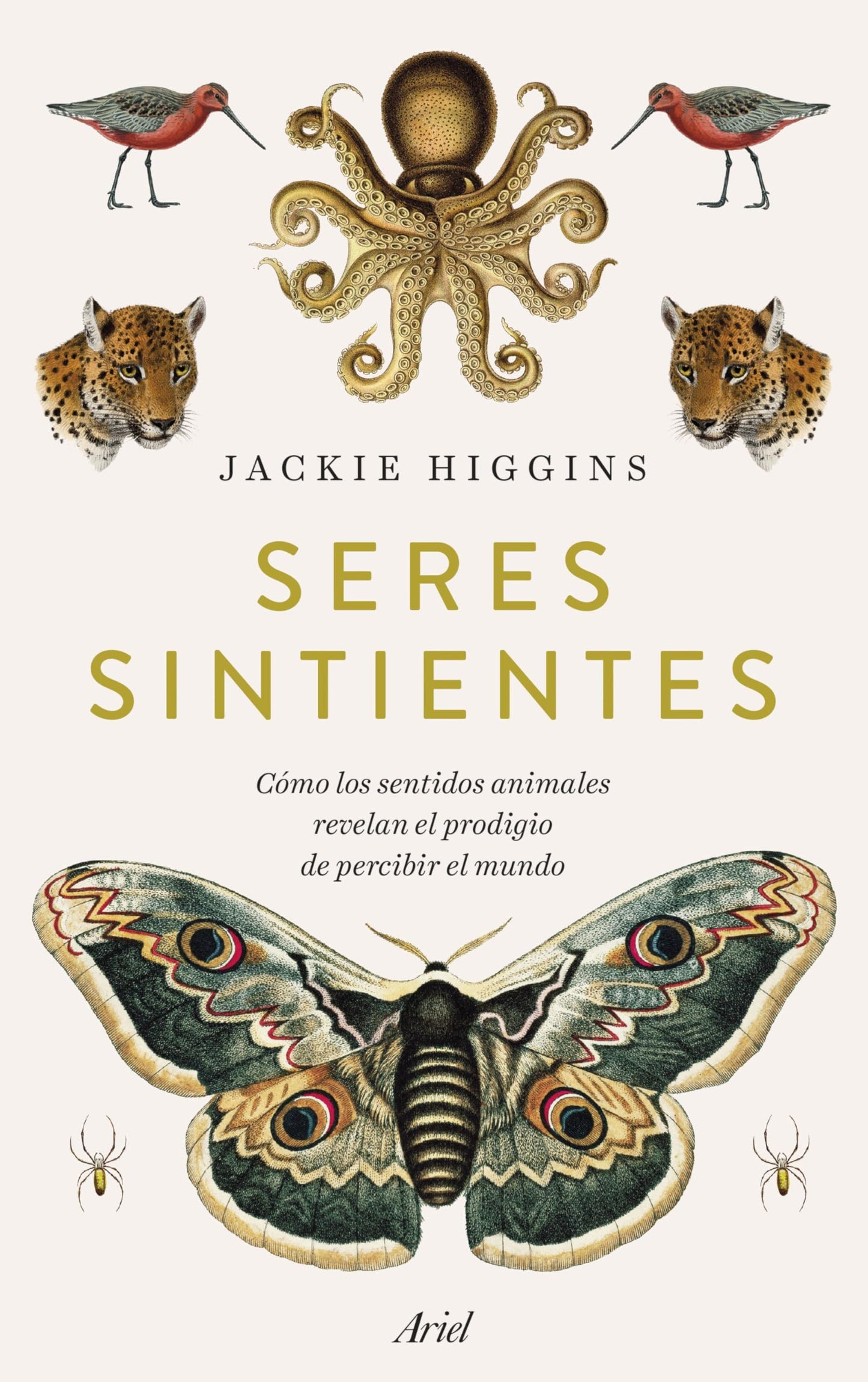Libro: Seres sintientes: Cómo los sentidos animales revelan el prodigio de sentir el mundo