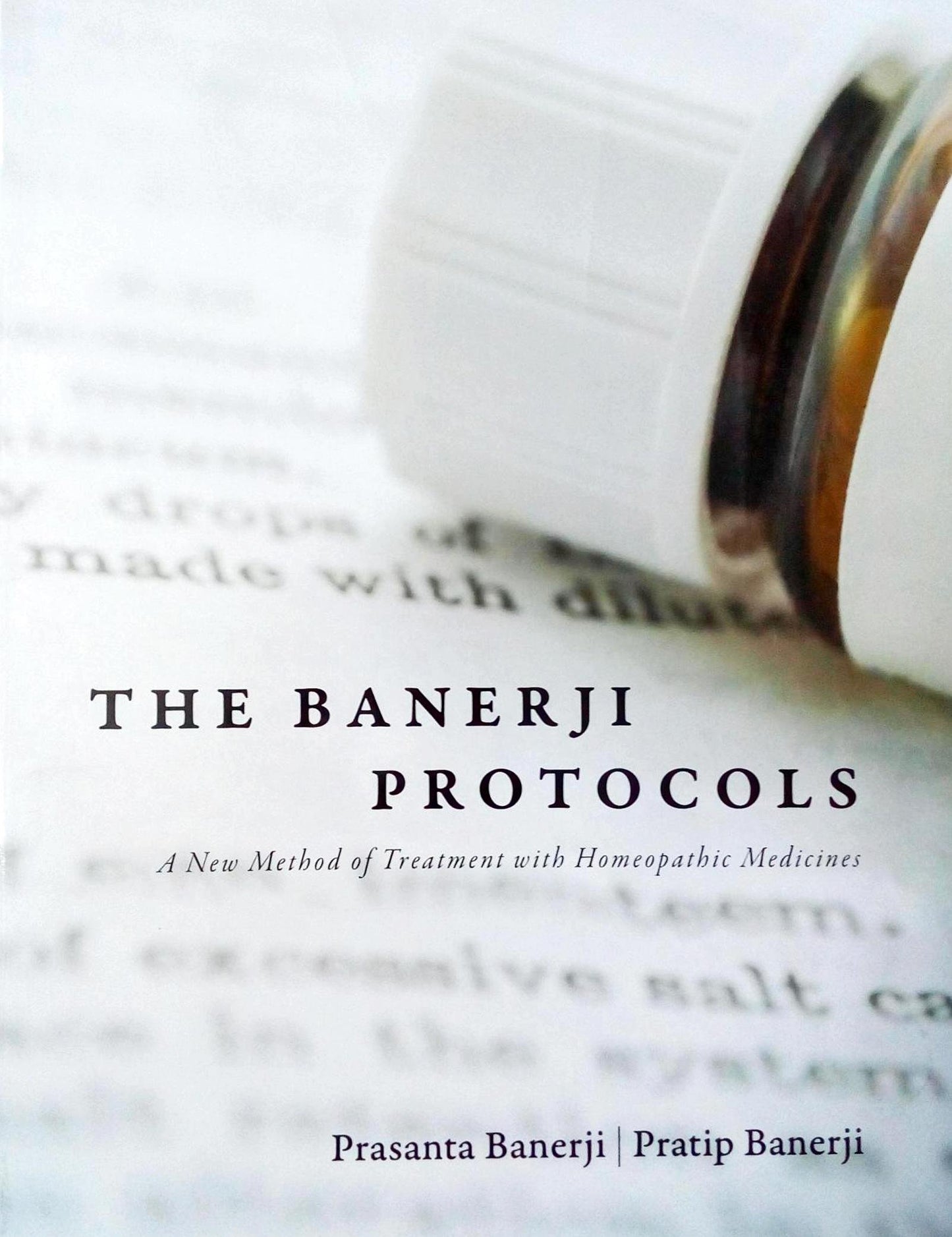 Libro: The Banerji Protocols - A New Method of Treatment with Homeopathic Medicines by Prasanta Banerji (2013-01-01)