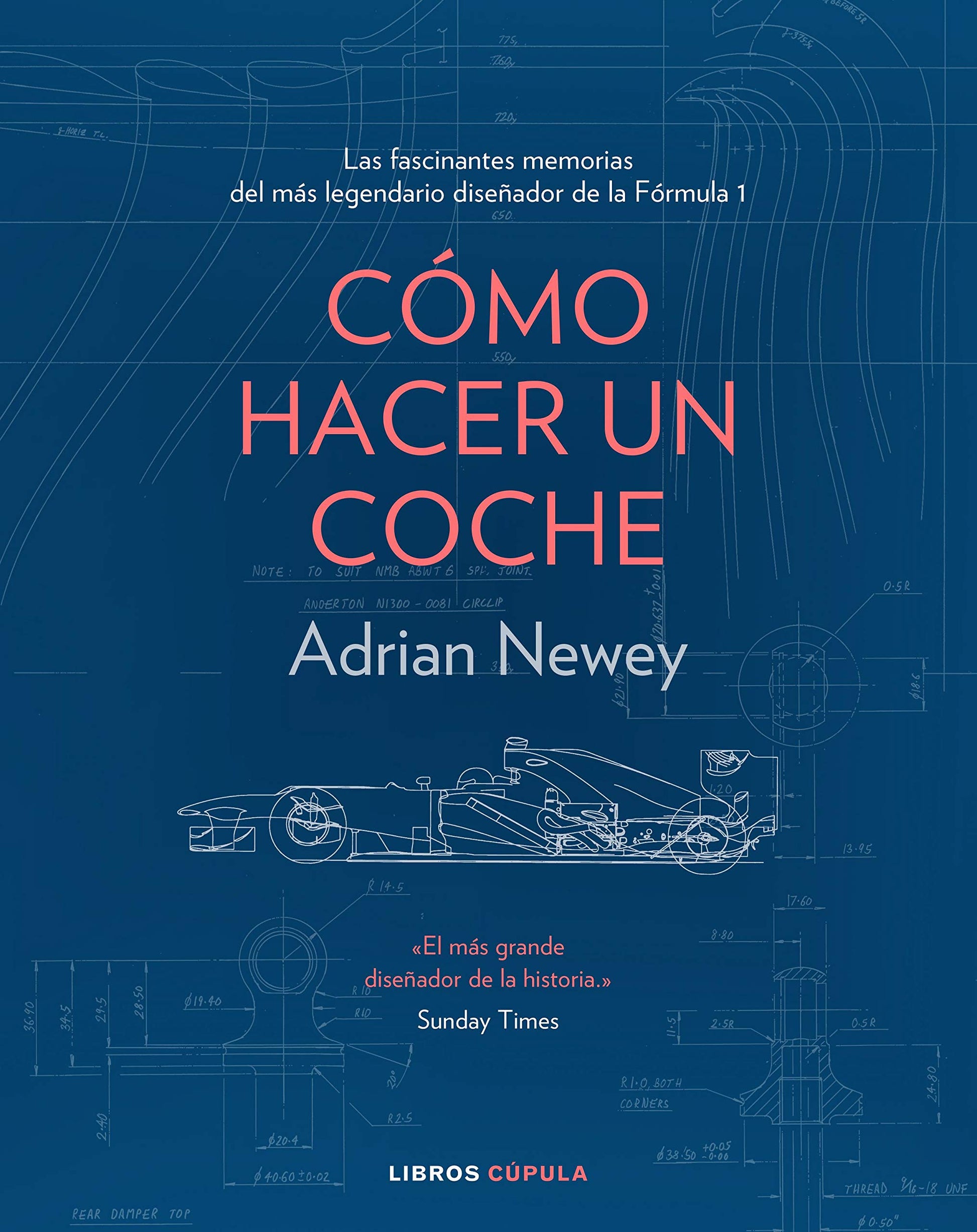 Cómo hacer un coche (Hobbies) Español: Las fascinantes memorias del más legendario diseñador de coches de Fórmula 1 (Deportes)