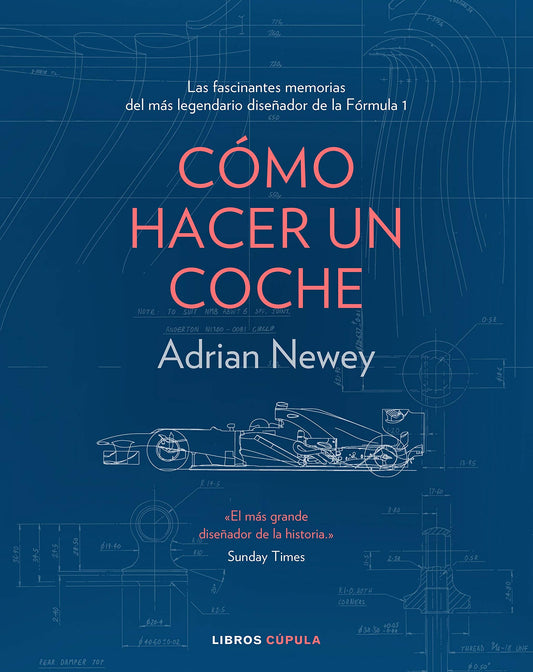 Cómo hacer un coche (Hobbies) Español: Las fascinantes memorias del más legendario diseñador de coches de Fórmula 1 (Deportes)